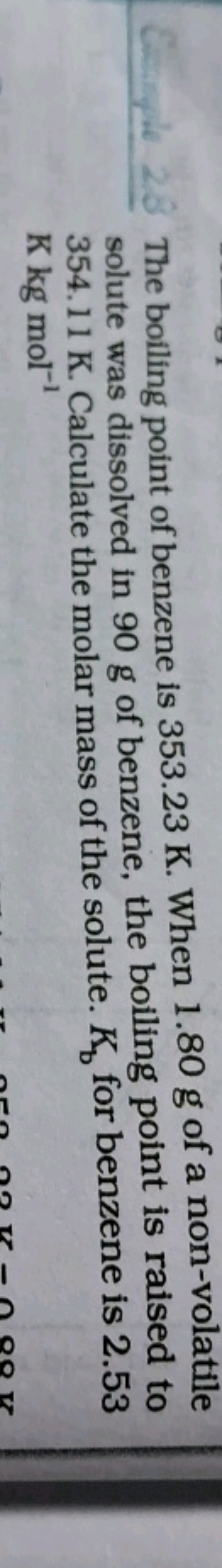 The boiling point of benzene is 353.23 K . When 1.80 g of a non-volati