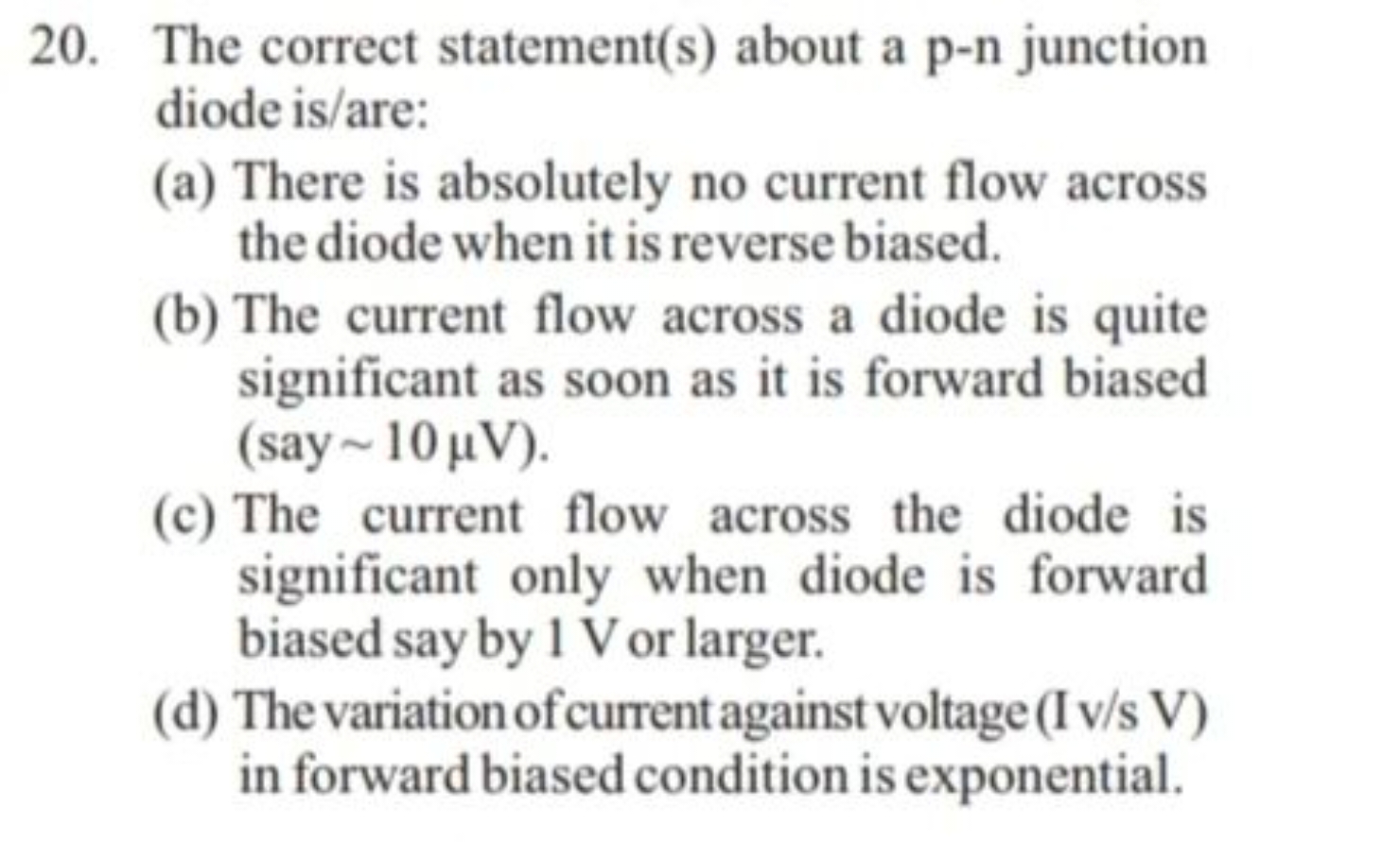 20. The correct statement(s) about a p-n junction diode is/are:
(a) Th