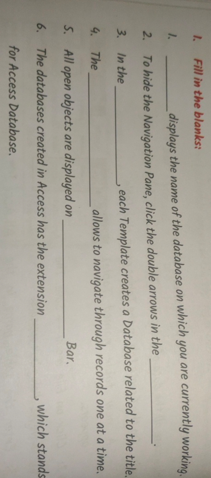 1. Fill in the blanks:
I.  displays the name of the database on which 