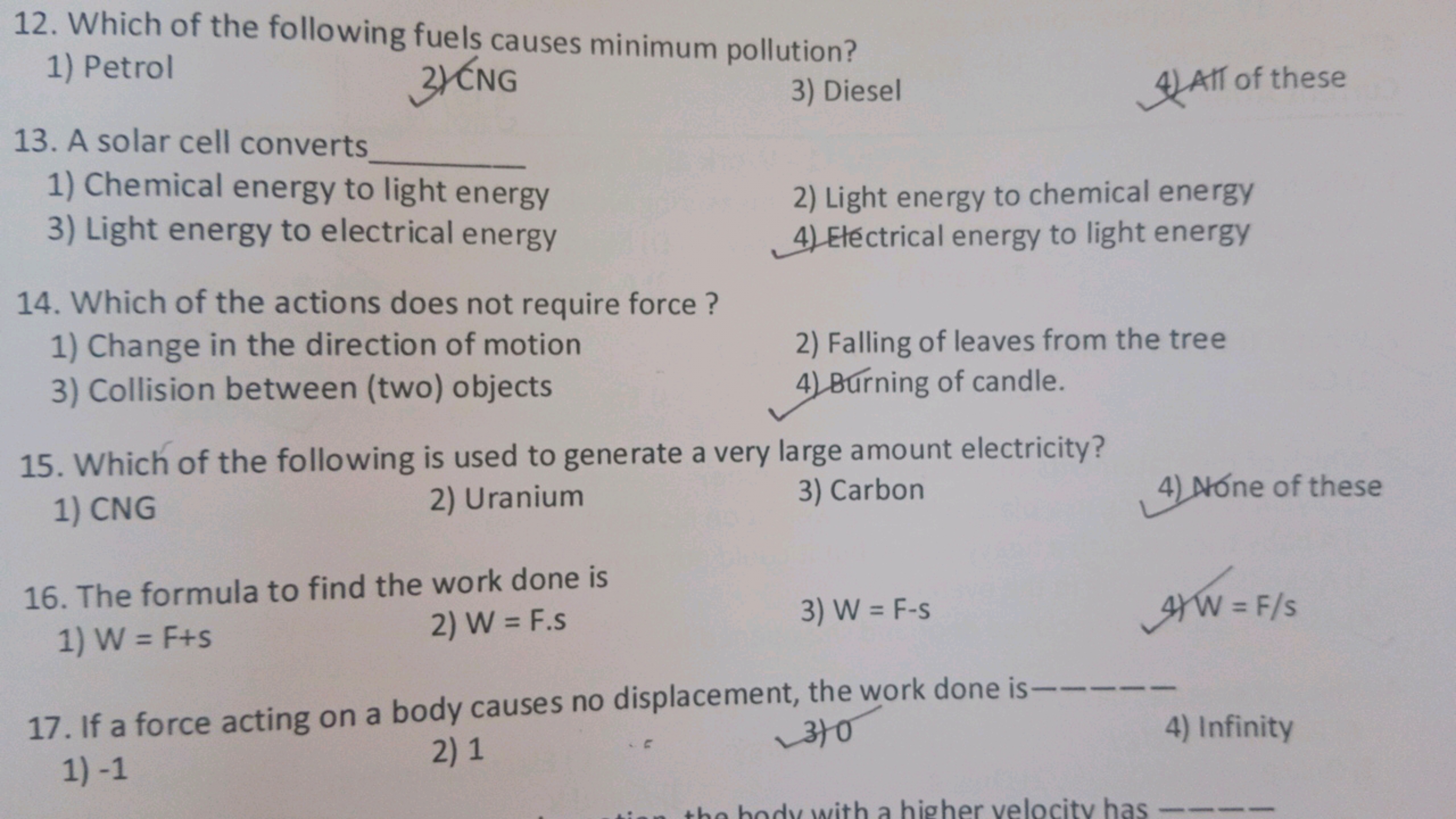 12. Which of the following fuels causes minimum pollution?
1) Petrol
3