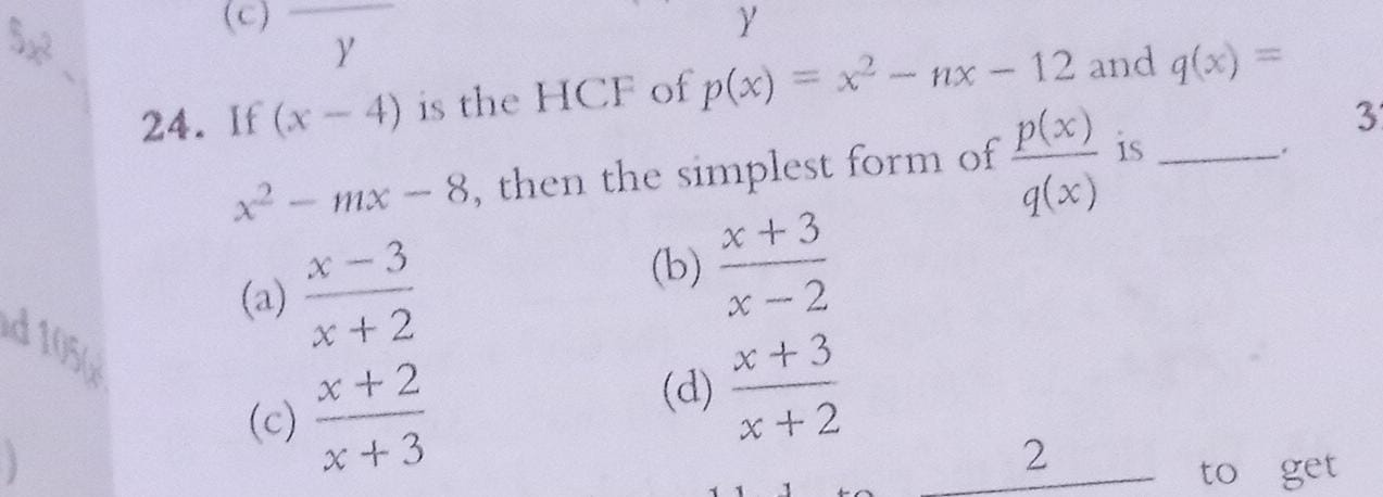 If (x−4) is the HCF of p(x)=x2−nx−12 and q(x)= x2−mx−8, then the simpl