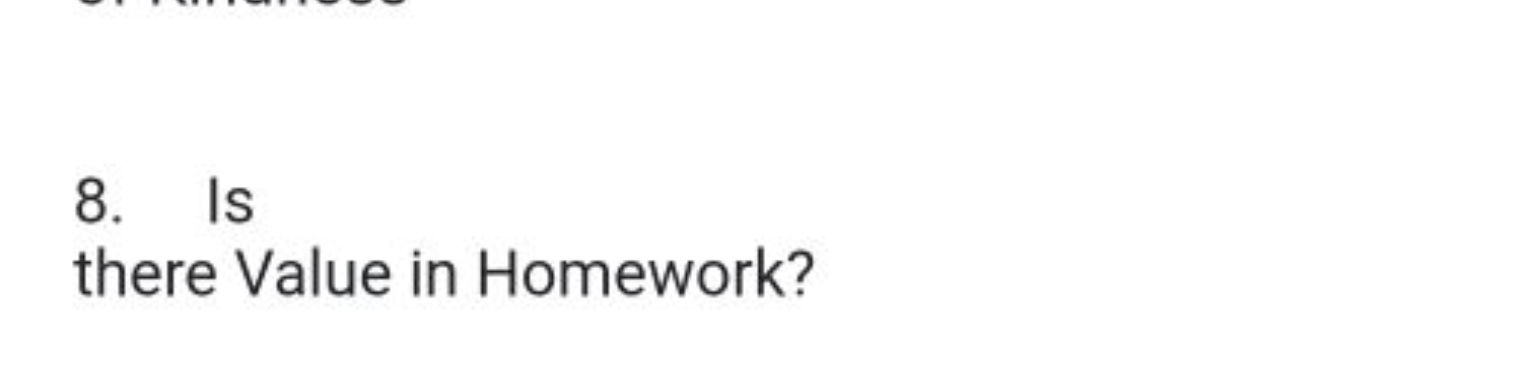 8. Is there Value in Homework?