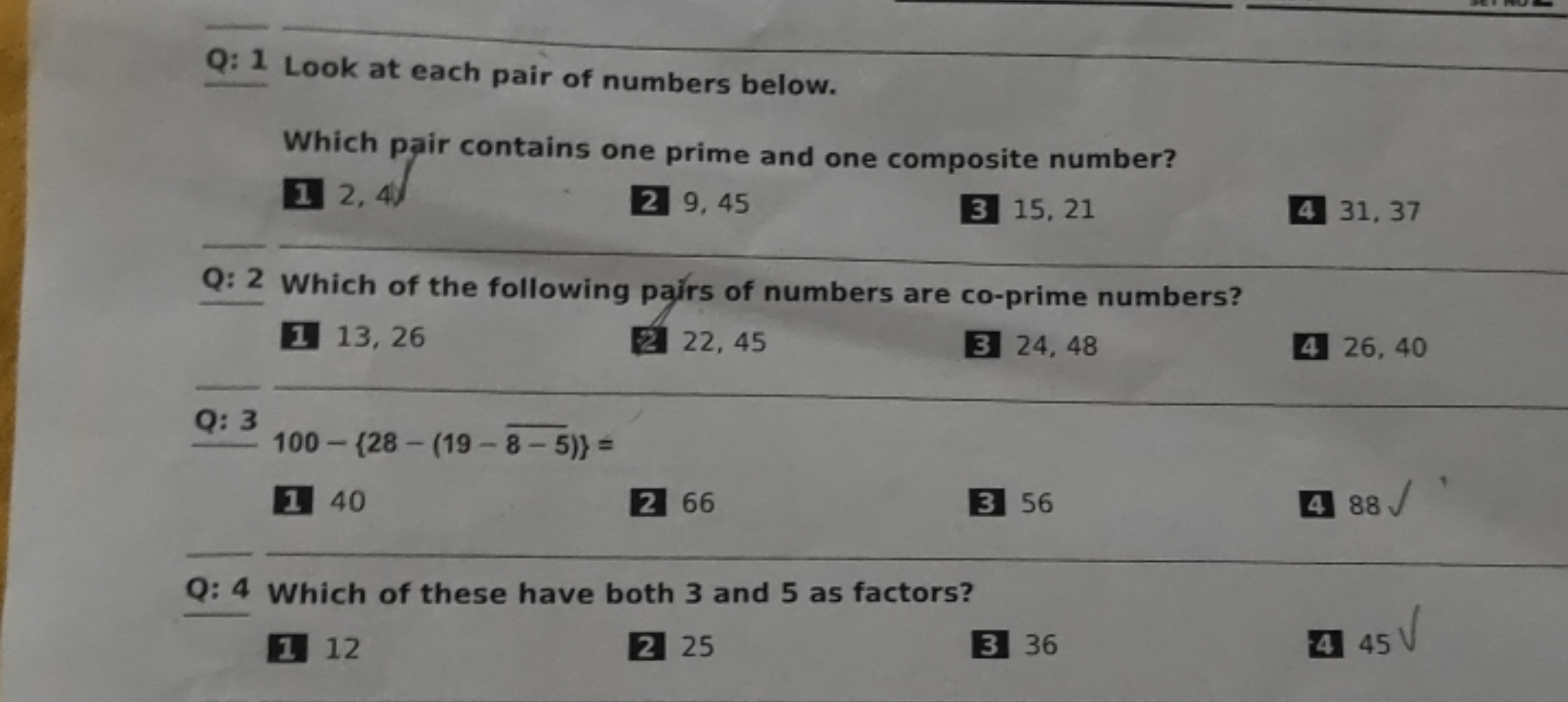 Q: 1 Look at each pair of numbers below.
Which pair contains one prime