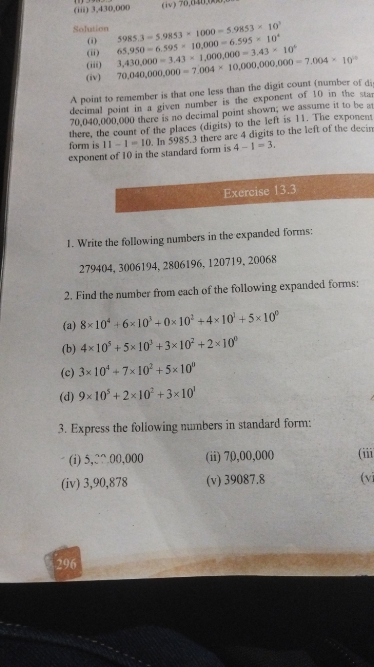 (iii) 3,430,000
(iv)

Solution
(i) 5985.3=5.9853×1000=5.9853×103
(ii) 