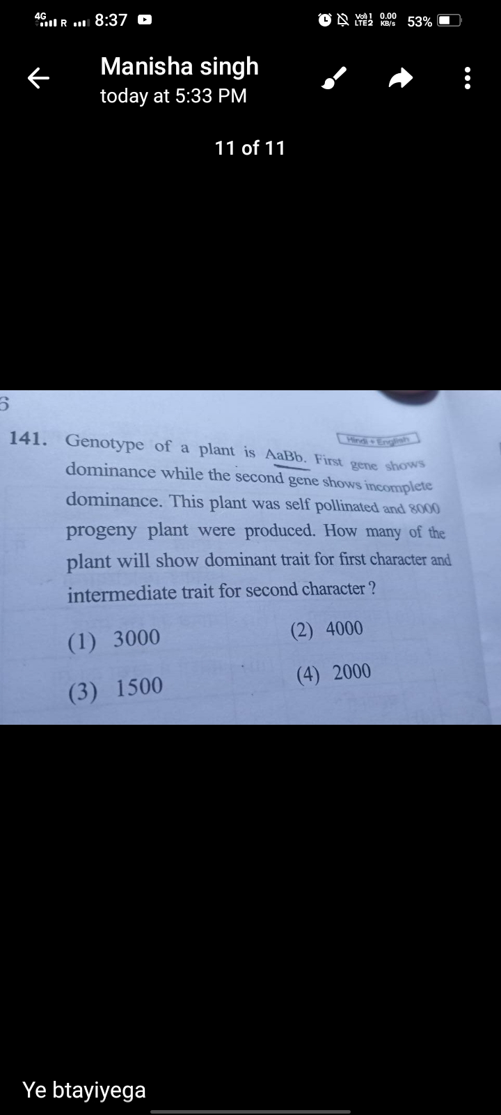 
(c)
53\%
← Manisha singh
today at 5:33 PM
11 of 11 dominance while th