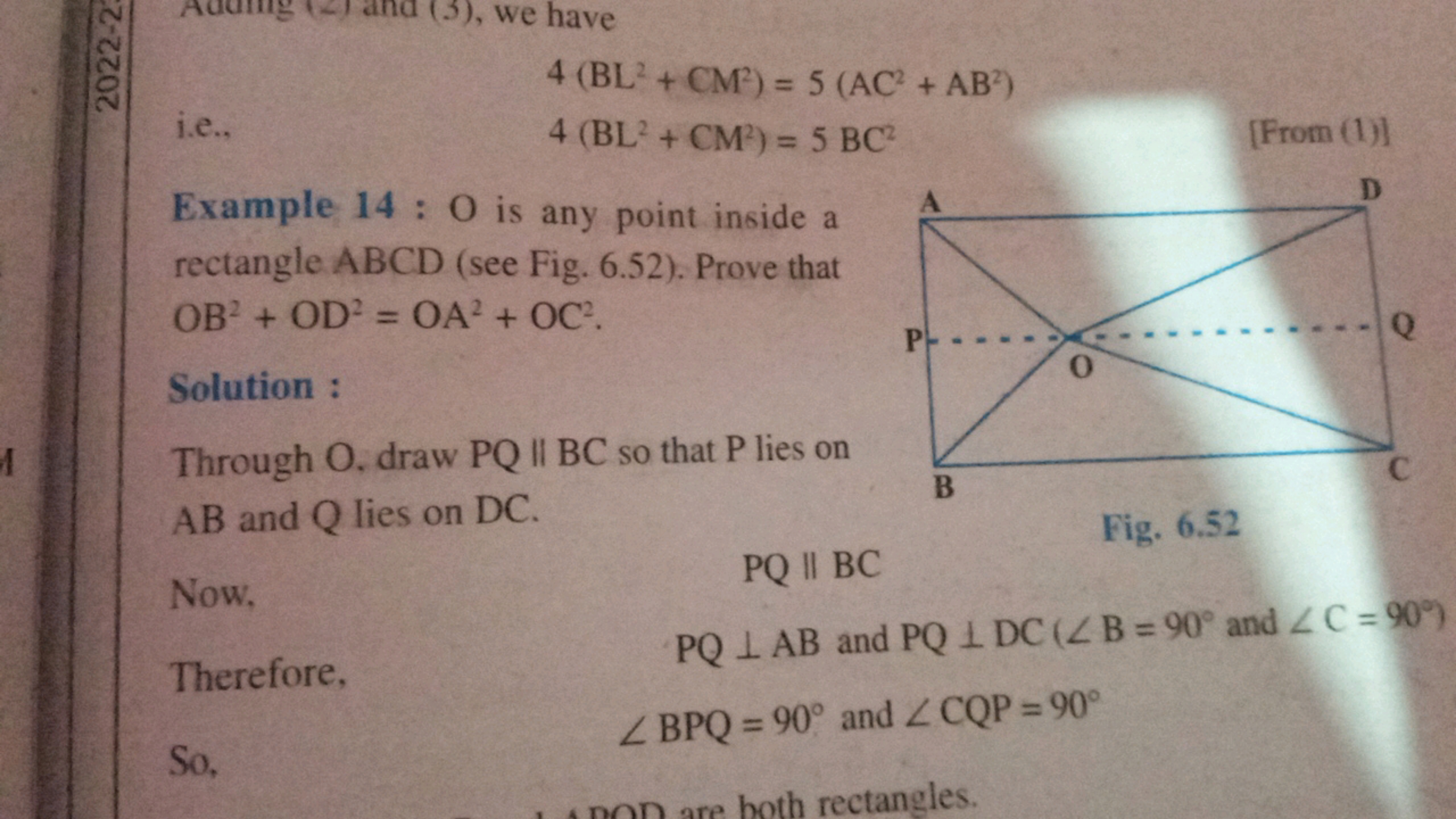 i.e.,
4(BL2+CM2)=5(AC2+AB2)4(BL2+CM2)=5BC2​
[From (1)]
Example 14:O is