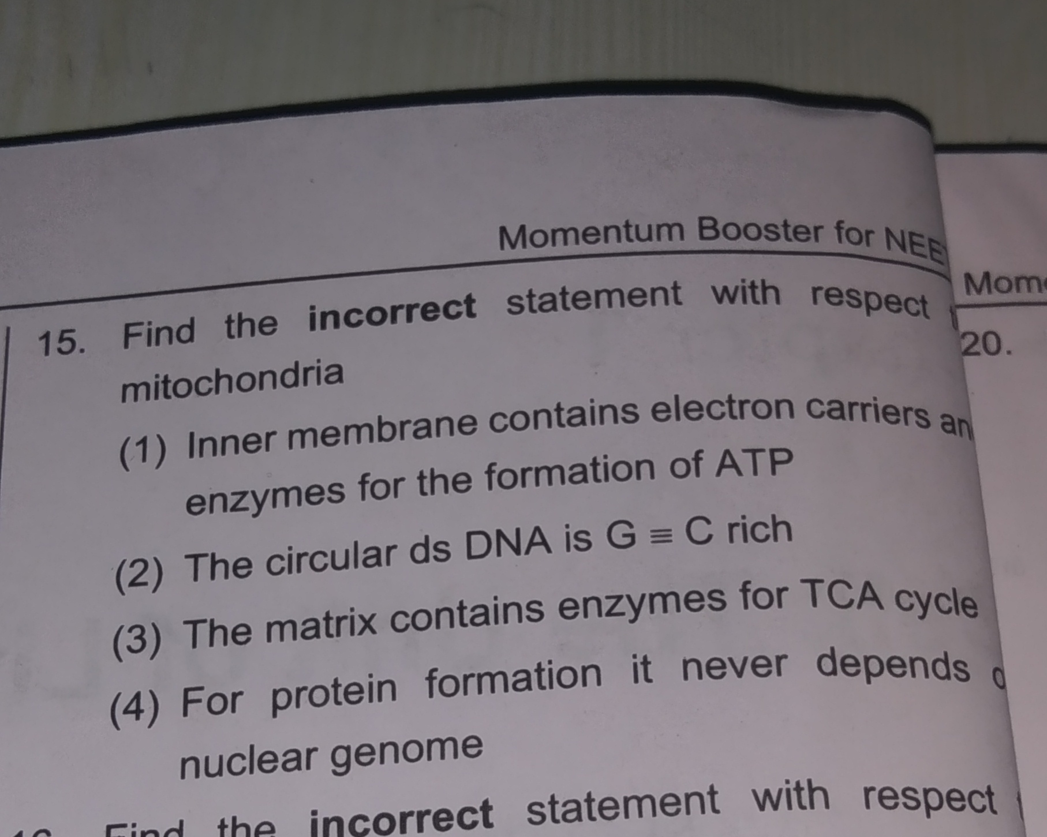 Momentum Booster for NEE
15. Find the incorrect statement with respect