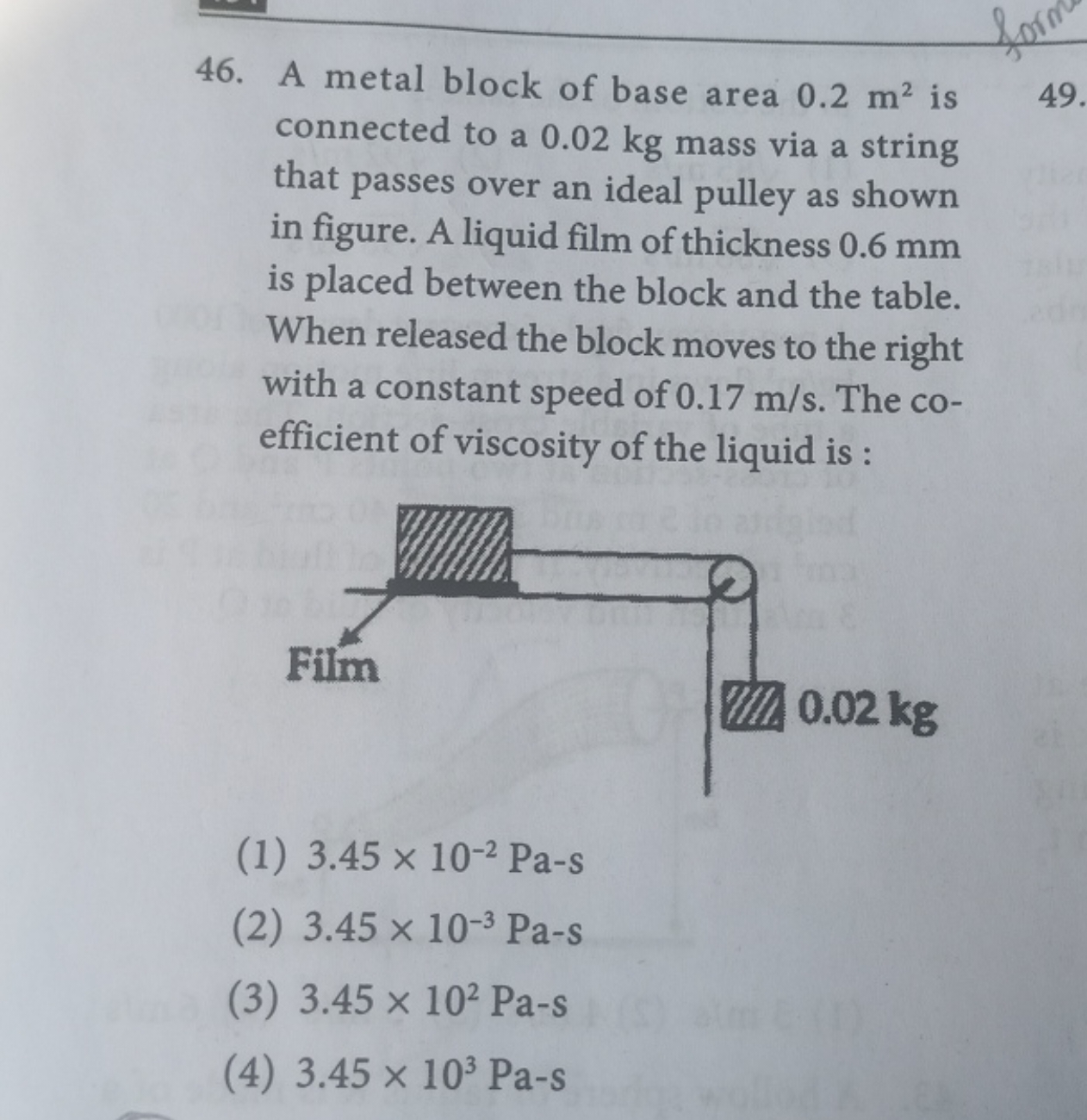 46. A metal block of base area 0.2 m2 is connected to a 0.02 kg mass v