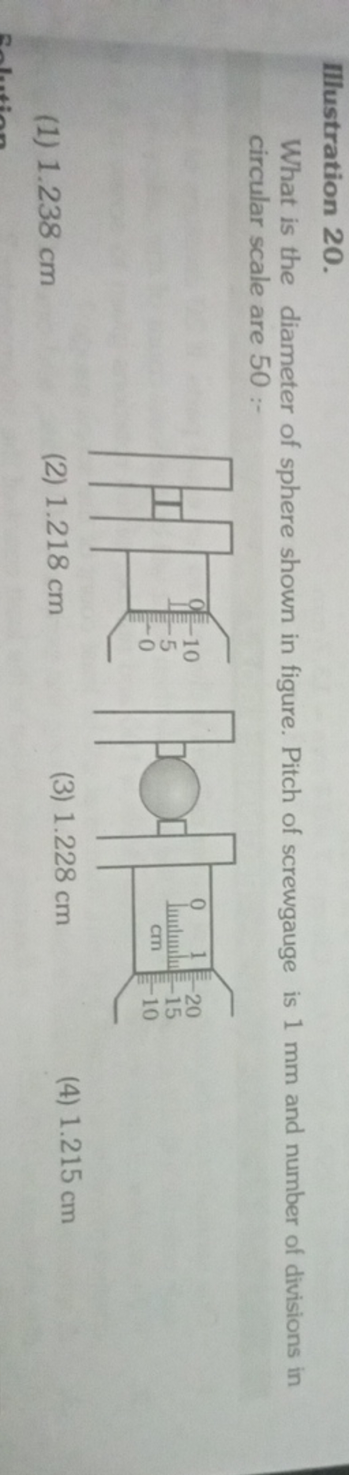 Illustration 20.
What is the diameter of sphere shown in figure. Pitch