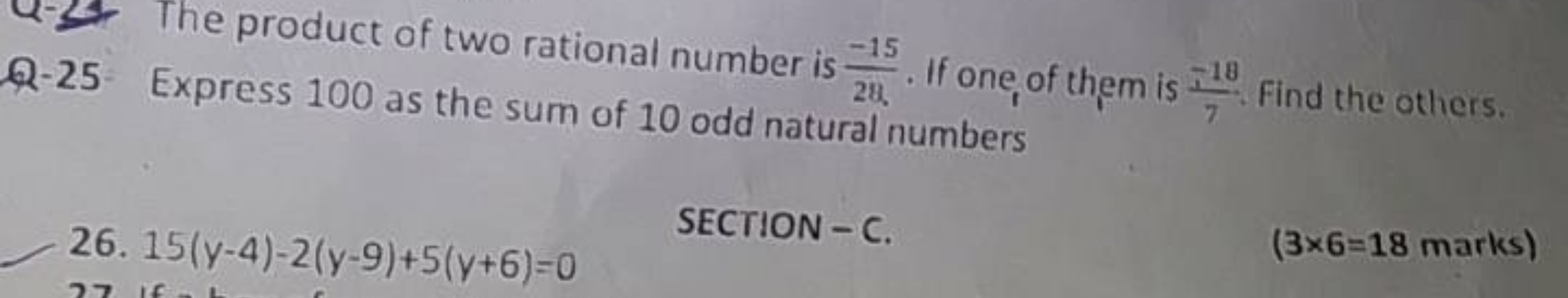 Q-25
The product of two rational number is 28−15​. If one, of them is 