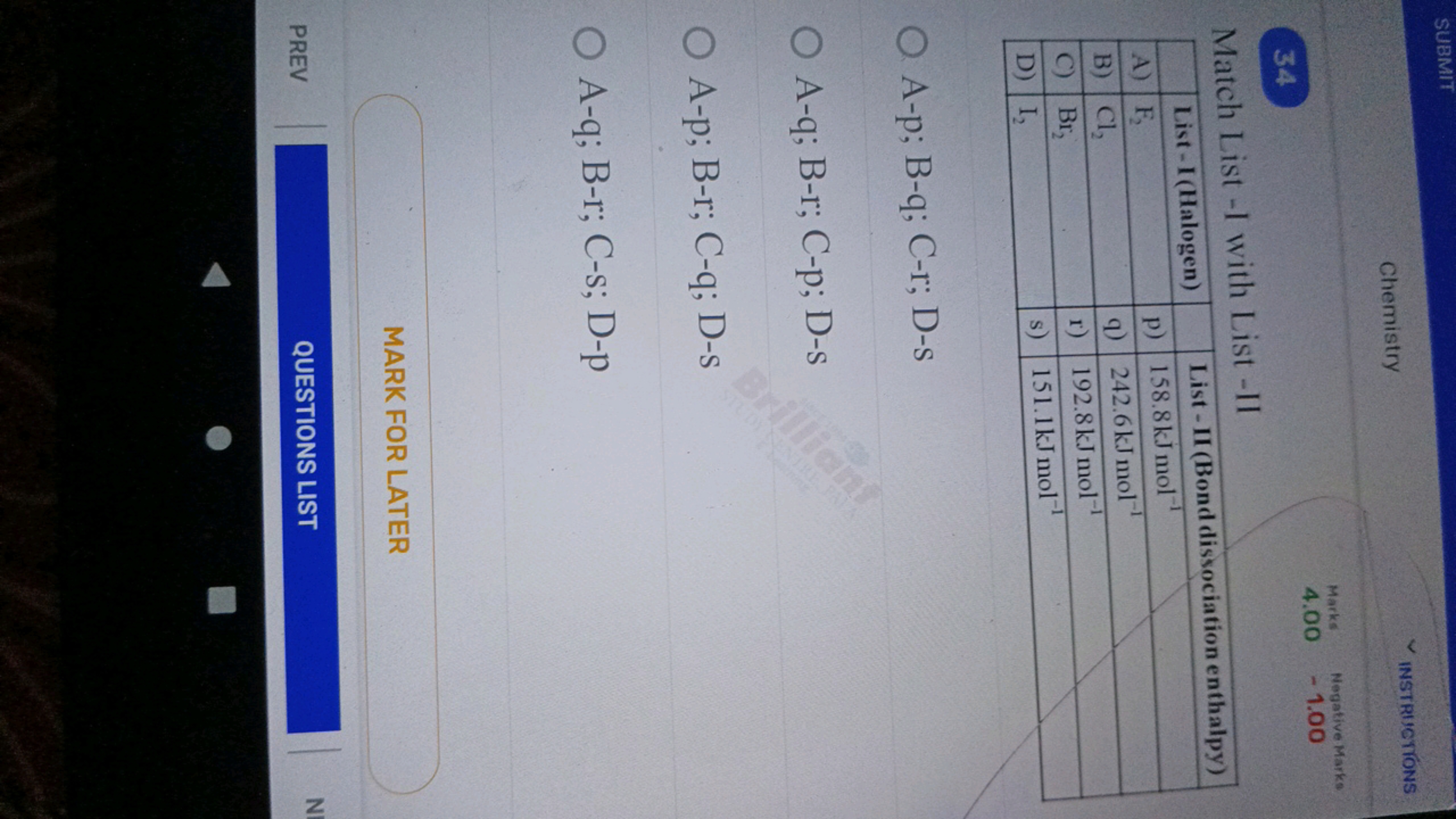 SUBMIT
Chemistry
INSTRUGTIONS
Marks
Neastive Marke
4.00
−1.00
34
Match