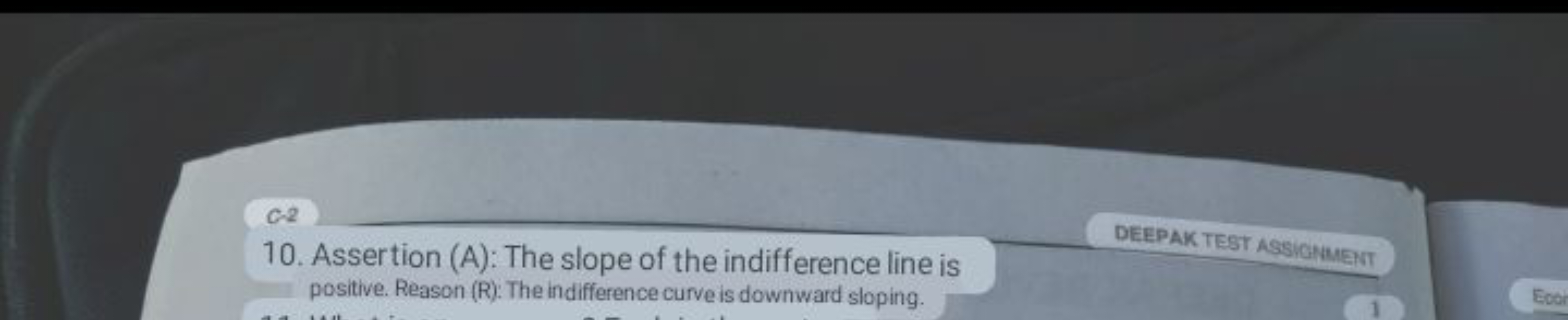 c.2
DEEPAK TEST ASSIGNMENT
10. Assertion (A): The slope of the indiffe