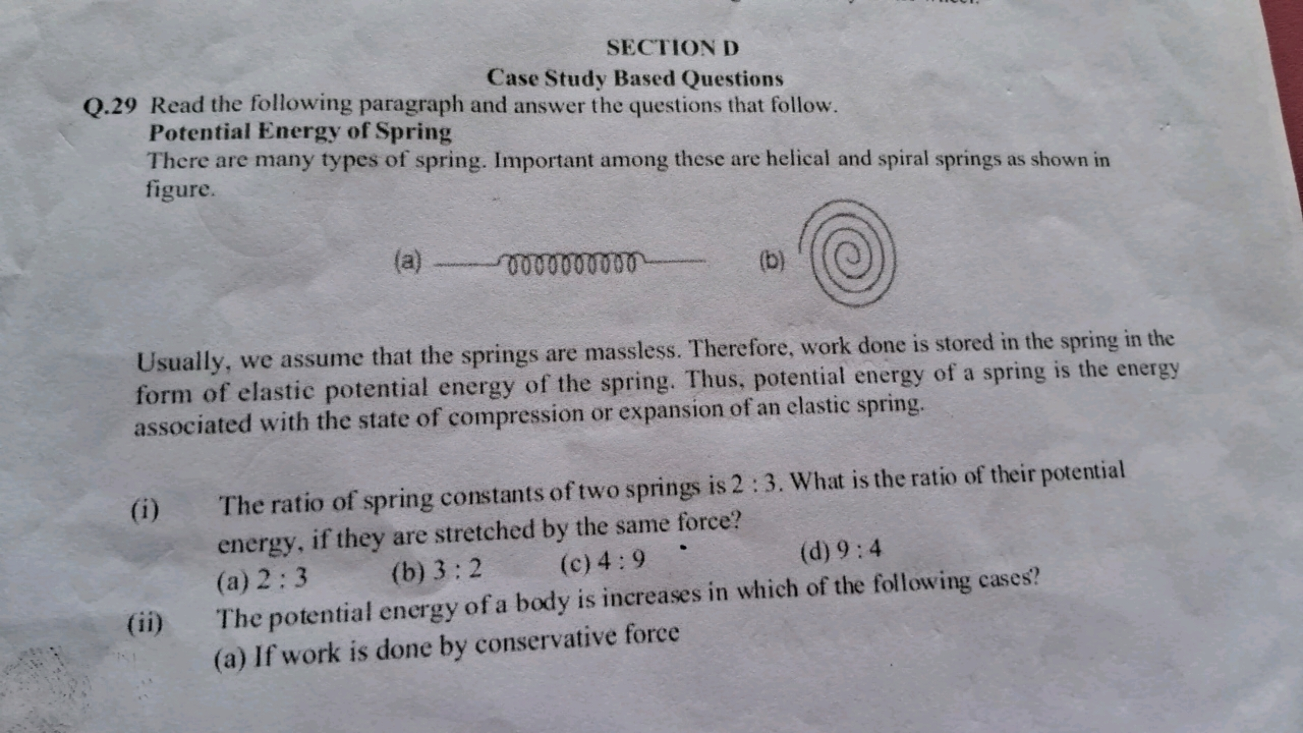 SECTION D
Case Study Based Questions
Q. 29 Read the following paragrap