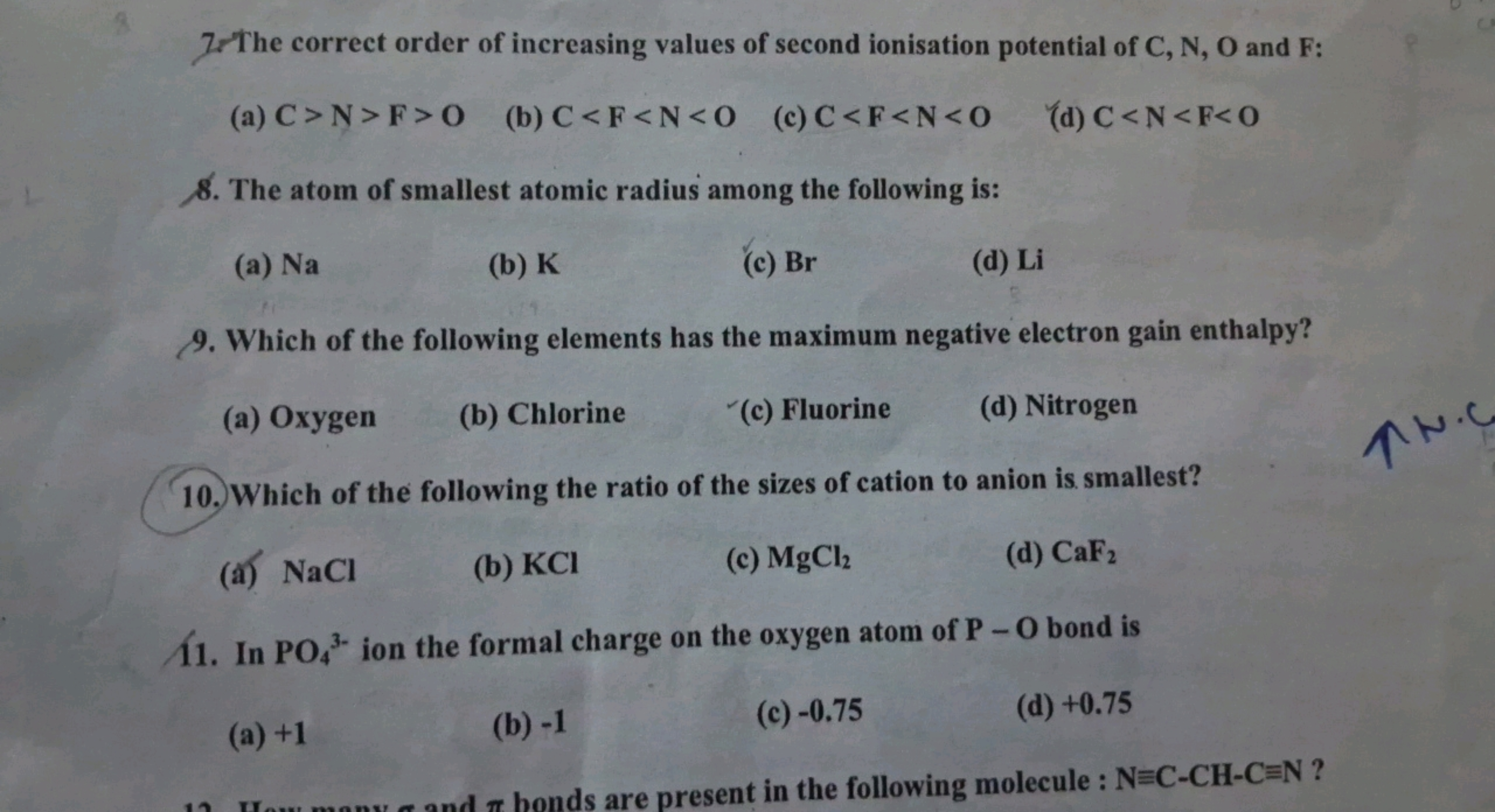 7.The correct order of increasing values of second ionisation potentia