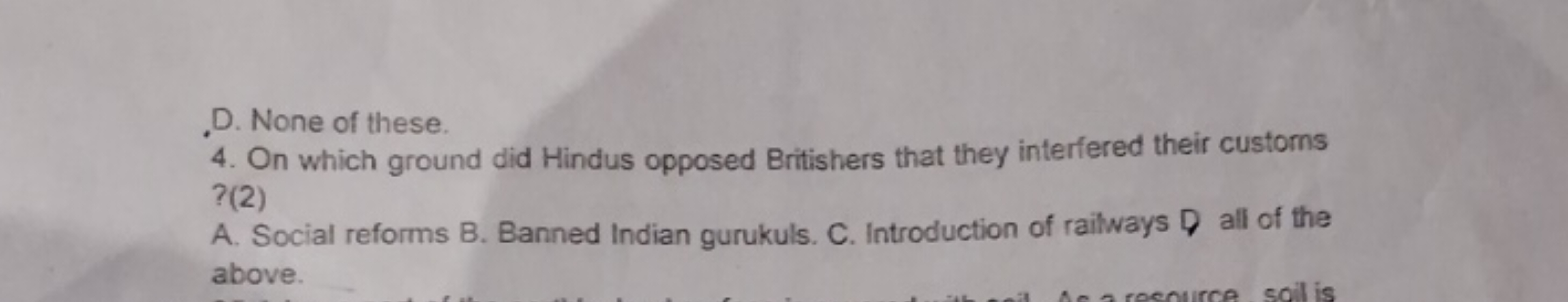 D. None of these.
4. On which ground did Hindus opposed Britishers tha