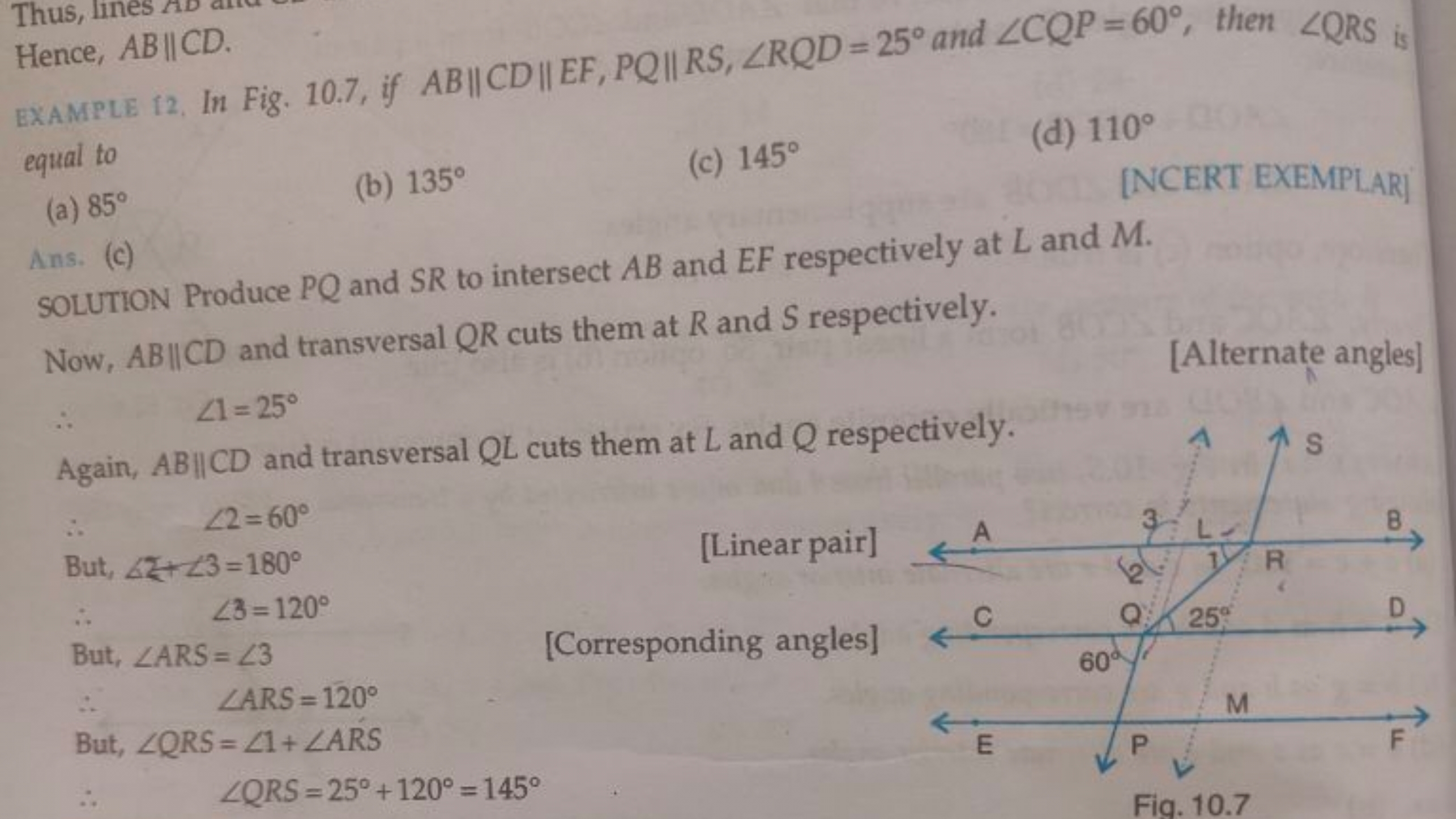 Thus, Ines
Hence, AB∥CD.
EXAMPLE 12. In Fig. 10.7, if AB∥CD∥EF,PQ∥RS,∠