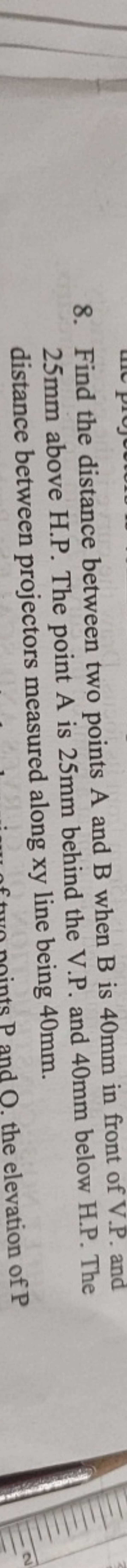 8. Find the distance between two points A and B when B is 40 mm in fro