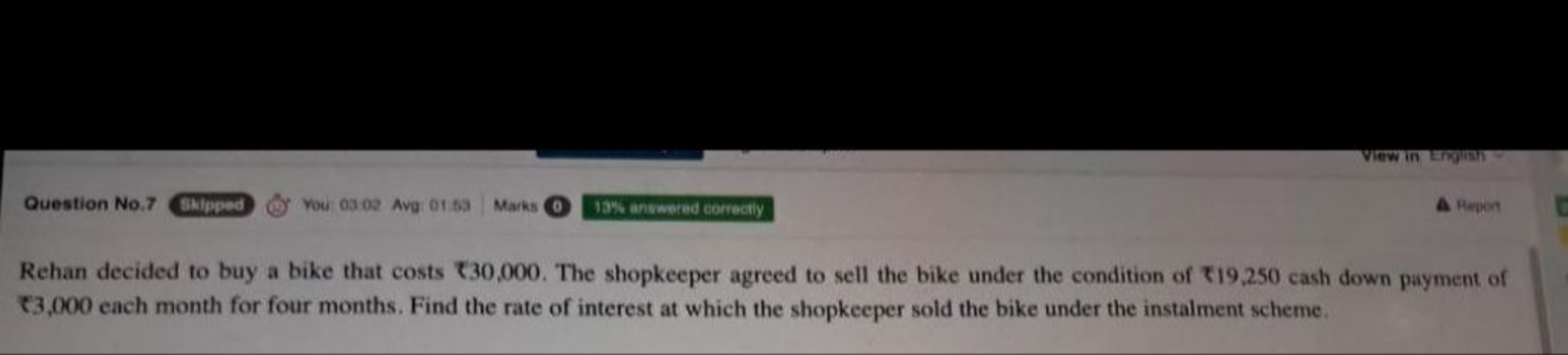 Question No. 7
Sinperd
You: 03.02 Avg: 01.63
Marks
0
16w antumed corre