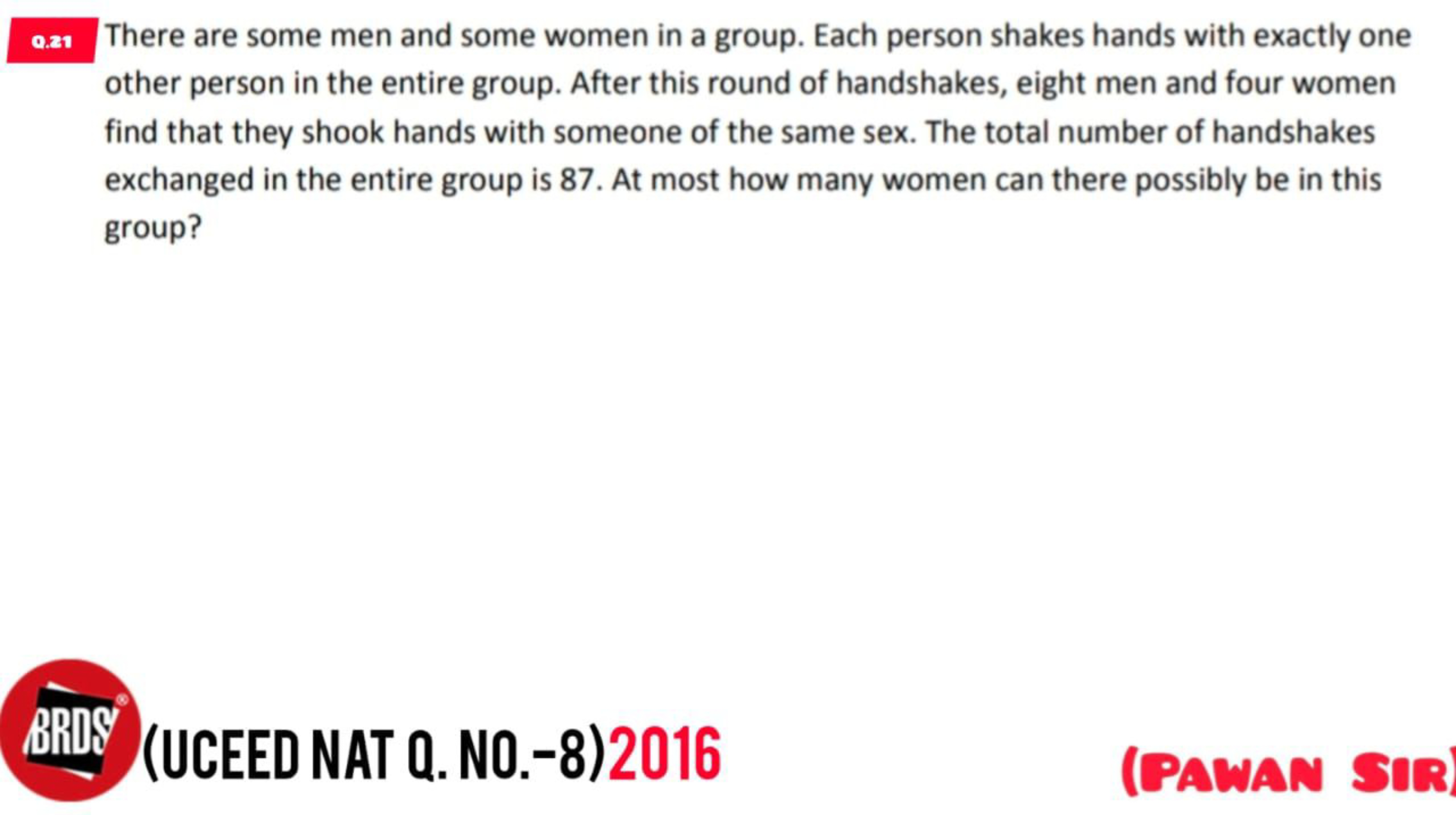 0.a1 There are some men and some women in a group. Each person shakes 