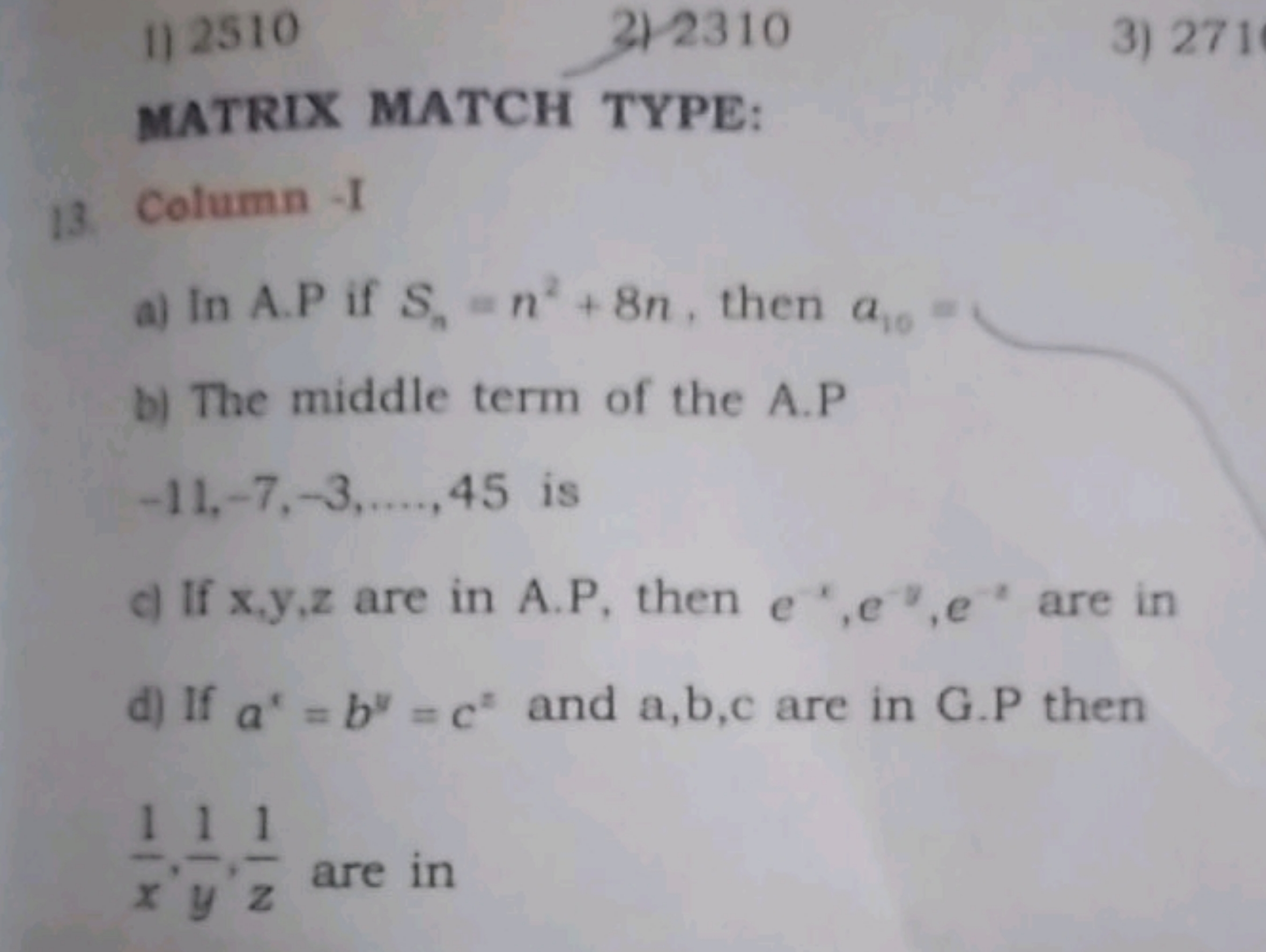 1) 2510
312310
3) 271

MATRIX MATCH TYPE:
13. Column -I
a) In A.P if S