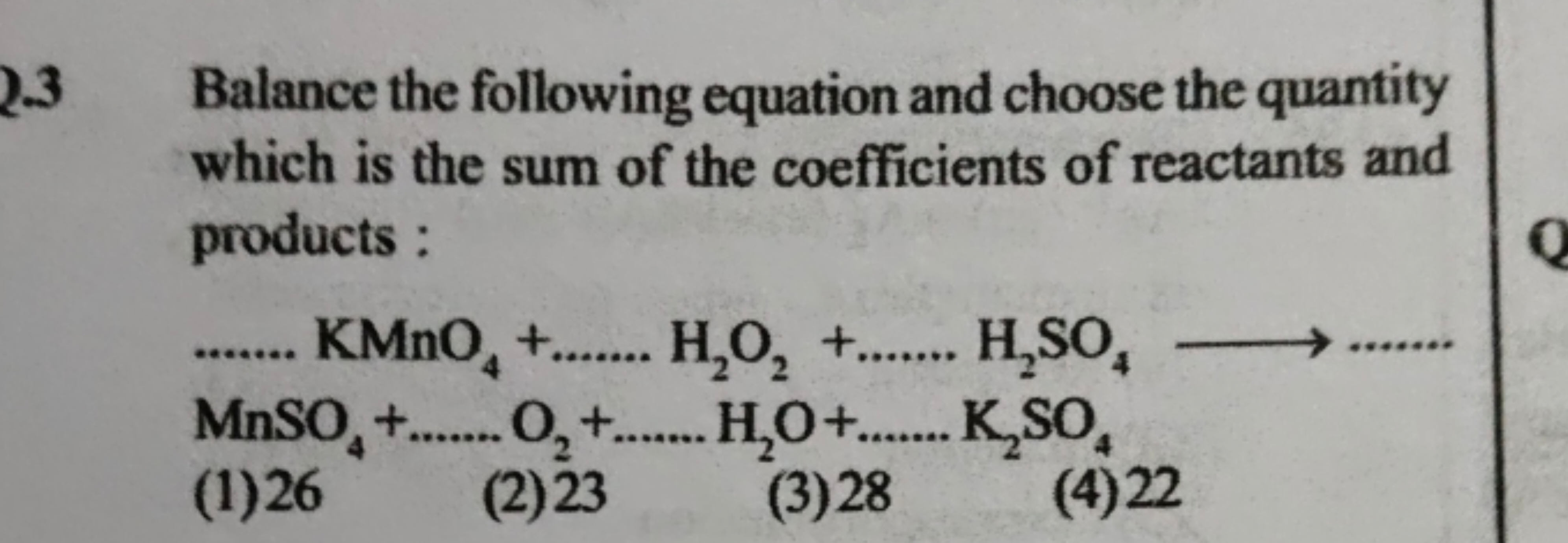 23 Balance the following equation and choose the quantity which is the