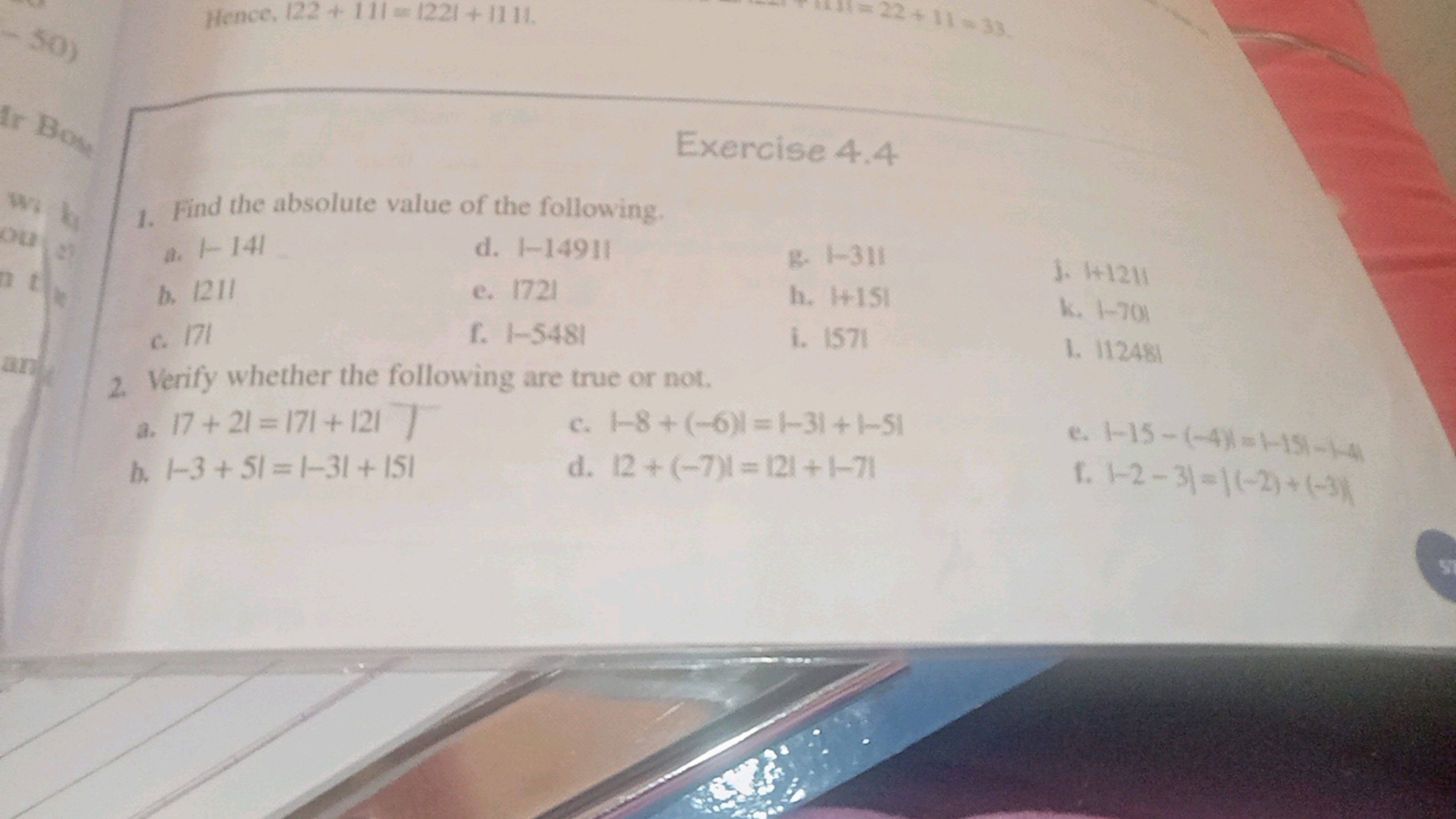 Hence. 122+111=1221+1111.

Exercise 4.4
1. Find the absolute value of 