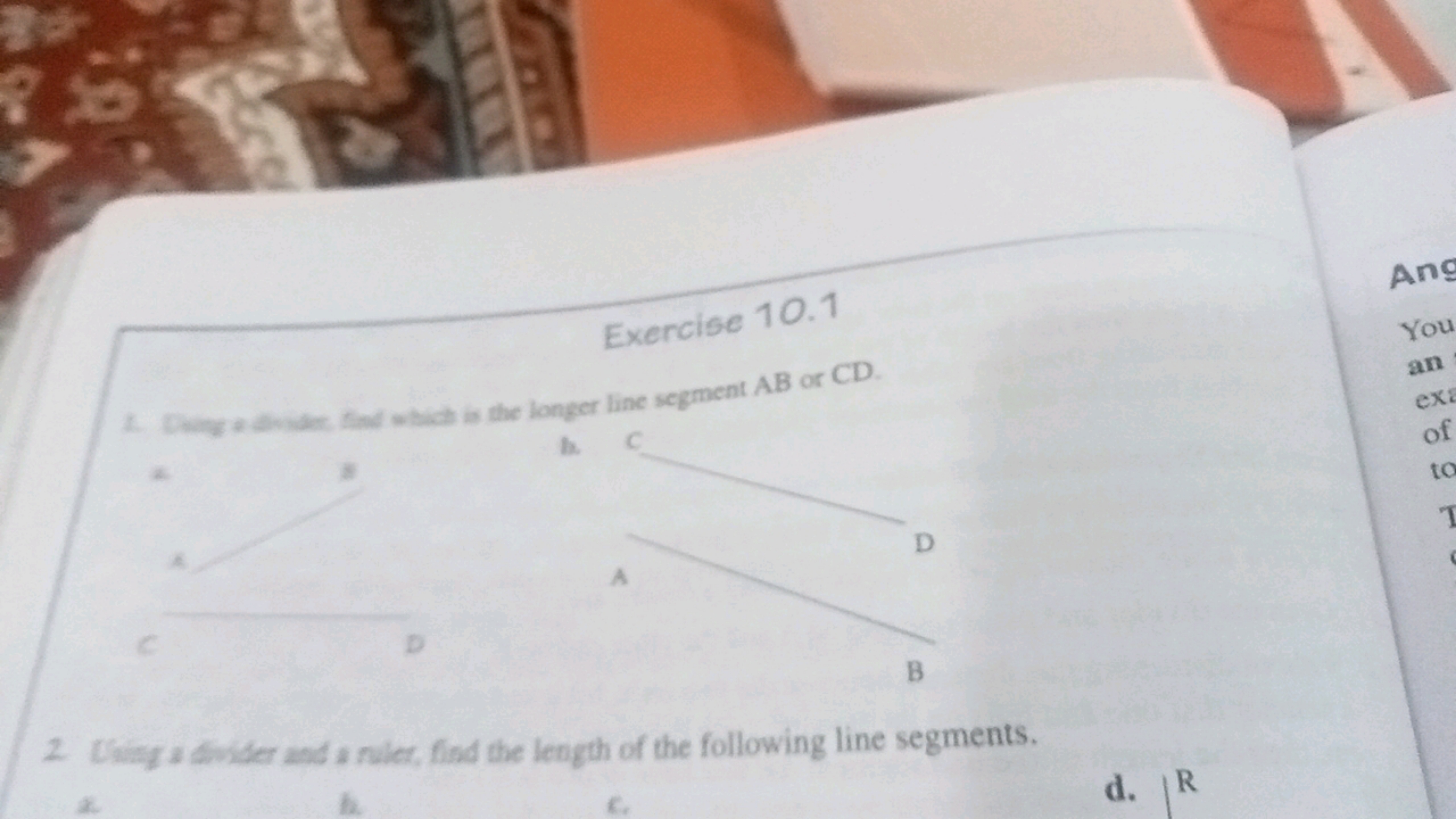 A
Exercise 10.1
T
1. Ding did find which is the longer line segment AB