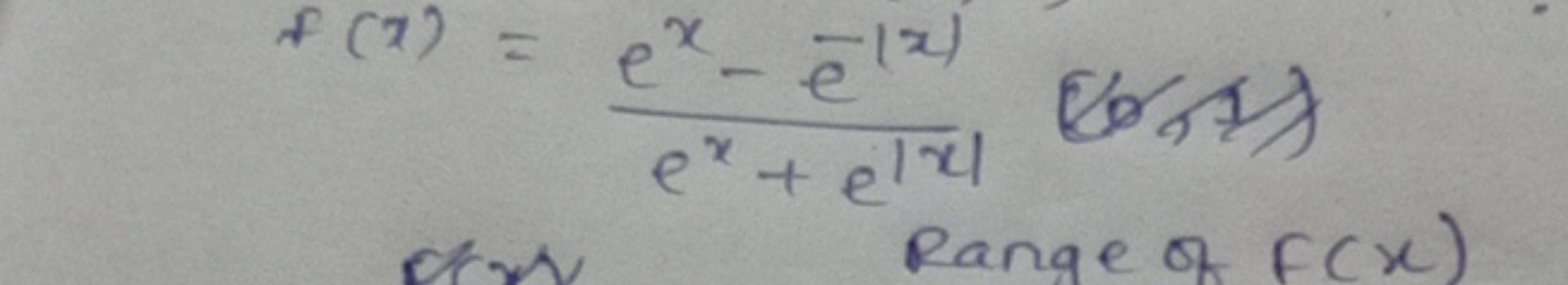 f(x)=ex+e∣x∣ex−e−∣x∣​(6,x1​)

Range of f(x)