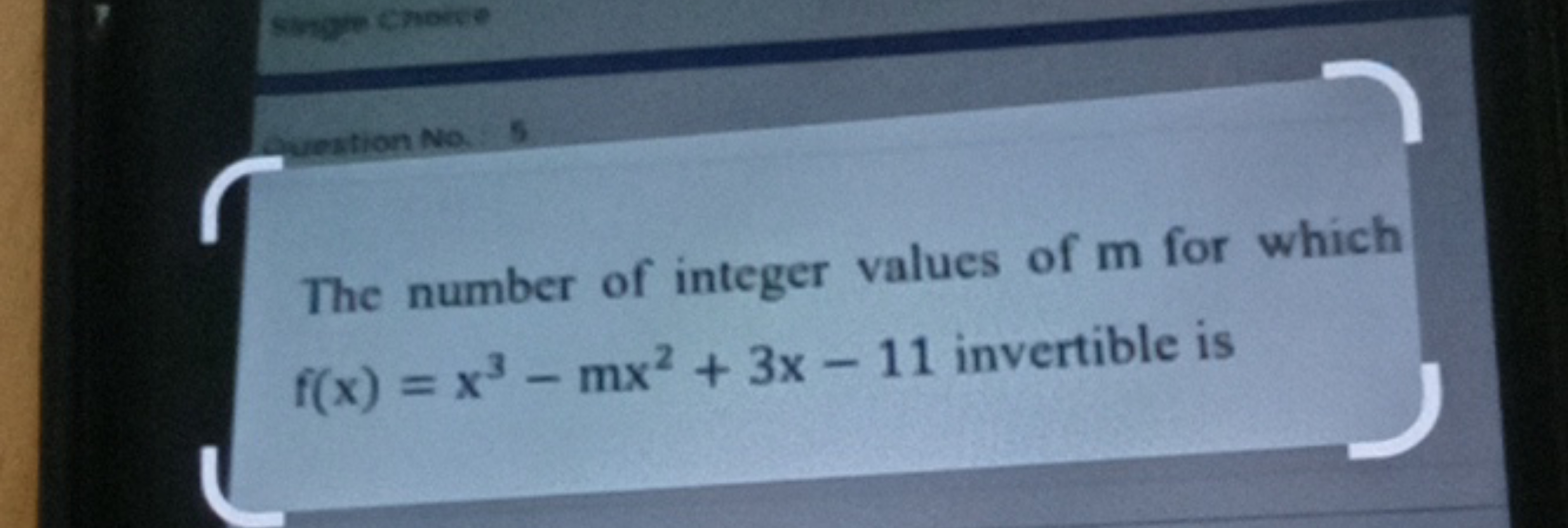 The number of integer values of m for which f(x)=x3−mx2+3x−11 invertib