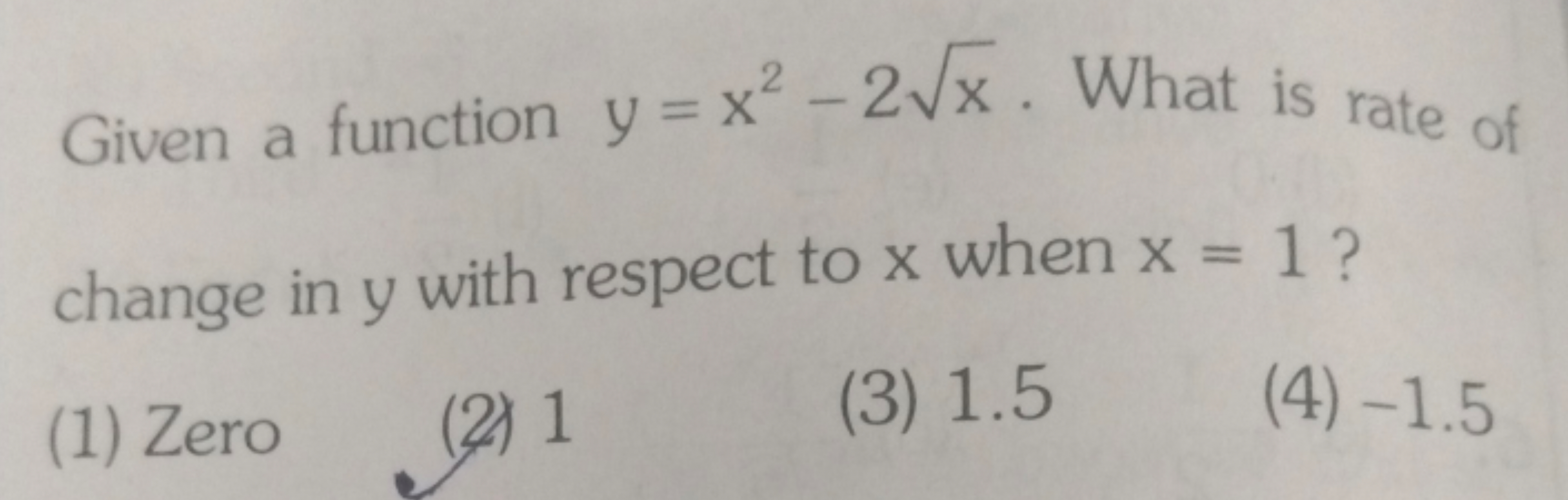 Given a function y=x2−2x​. What is rate of change in y with respect to