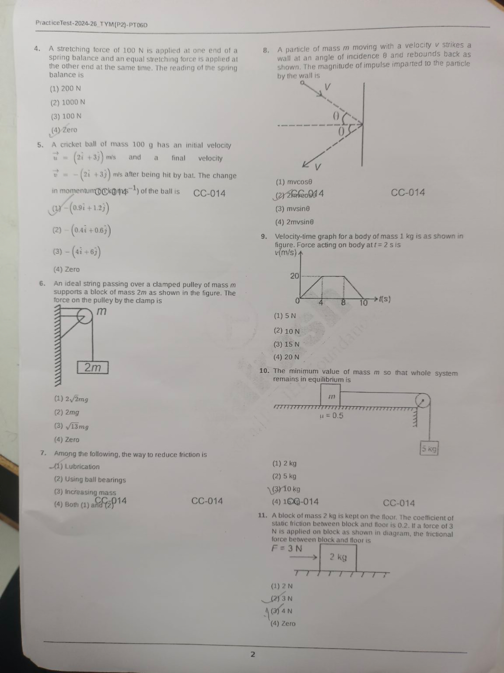 PracticeTest-2024-26_TYM(P2)-PT06D
4. A stretching force of 100 N is a