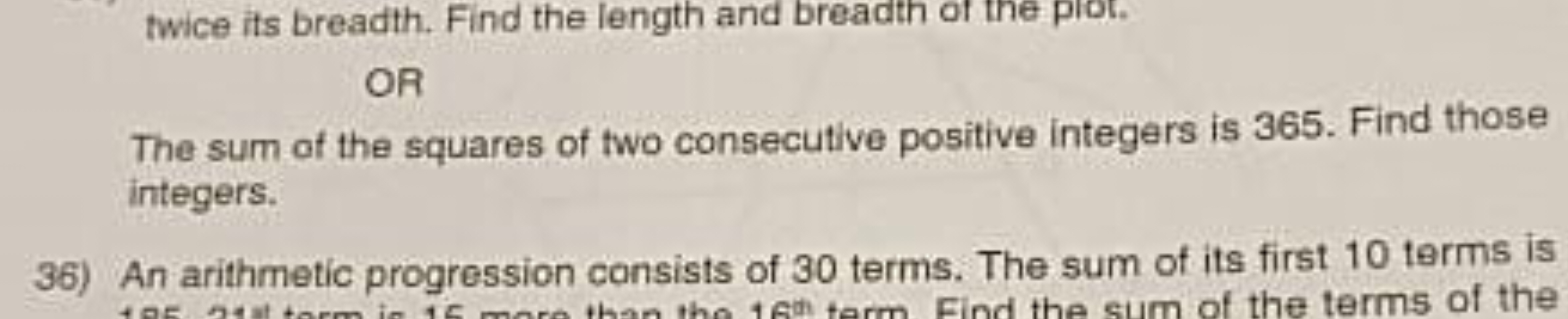 twice its breadth. Find the length and breadth of the prot.
OR
The sum