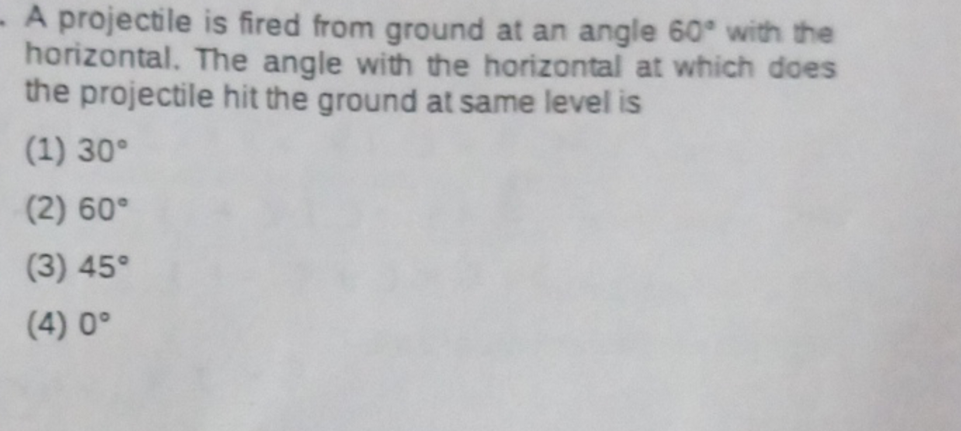 A projectile is fired from ground at an angle 60∘ with the horizontal.