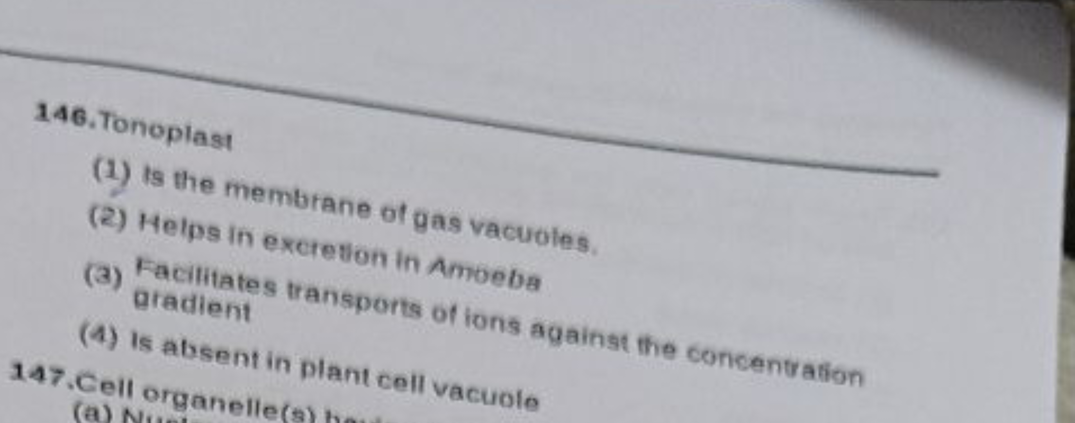 146. Tonoplas:
(1) Is the membrane of gas vacuoles.
(2) Helps in excre