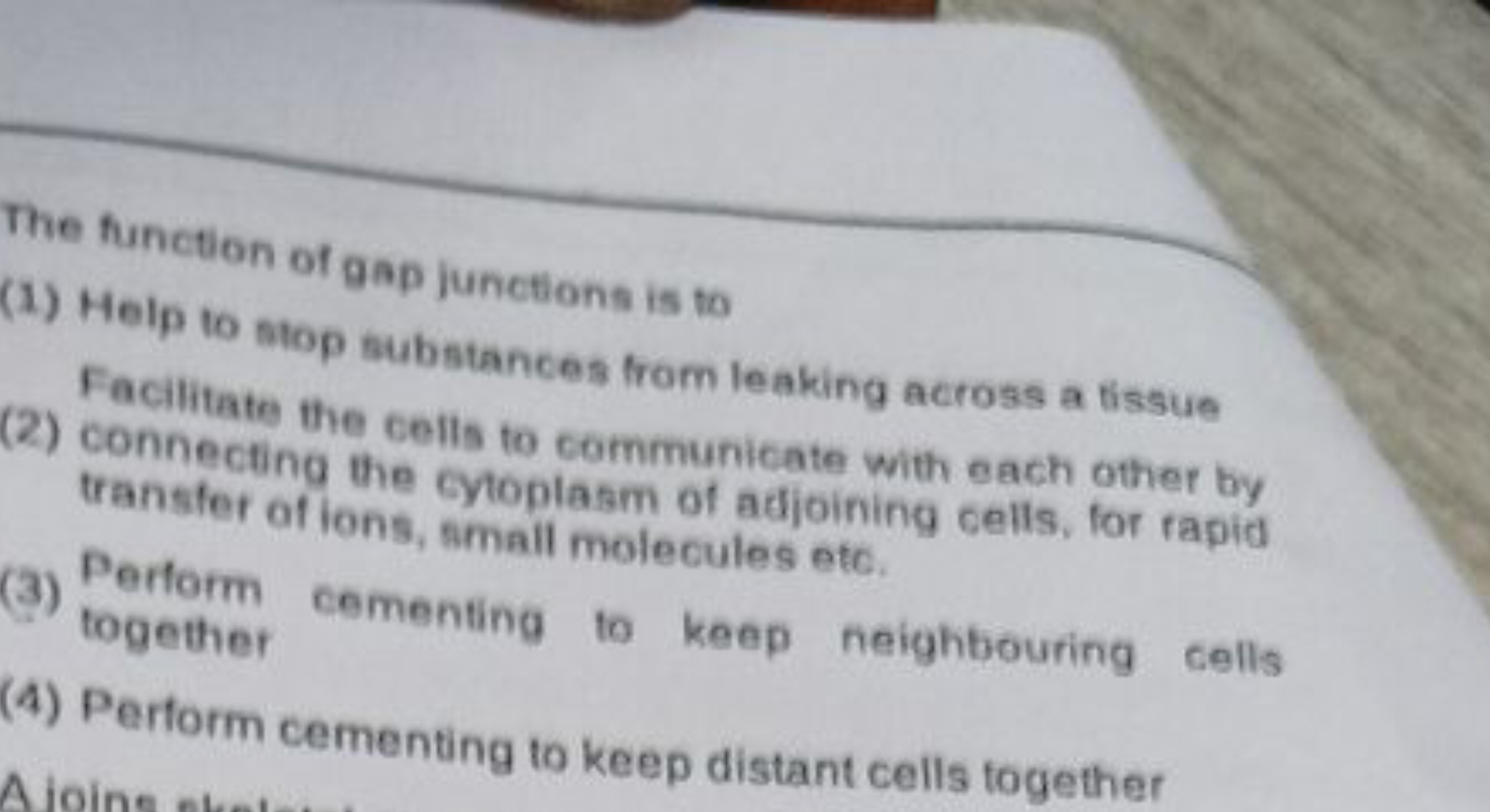 The function of gap junctions is to
(1) Help to stop substances from l