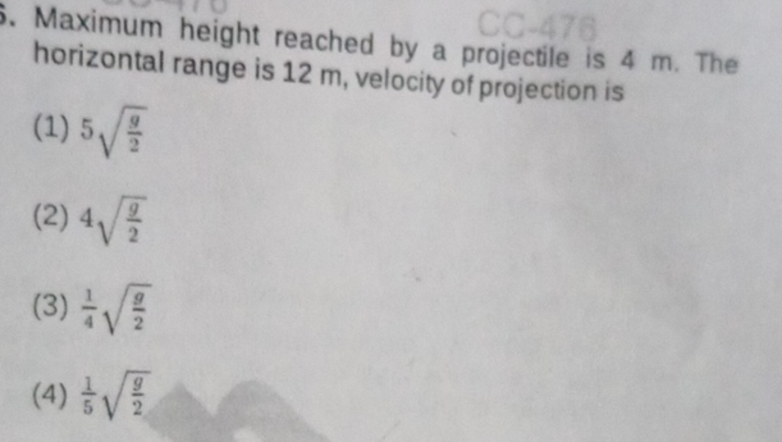 Maximum height reached by a projectile is 4 m . The horizontal range i