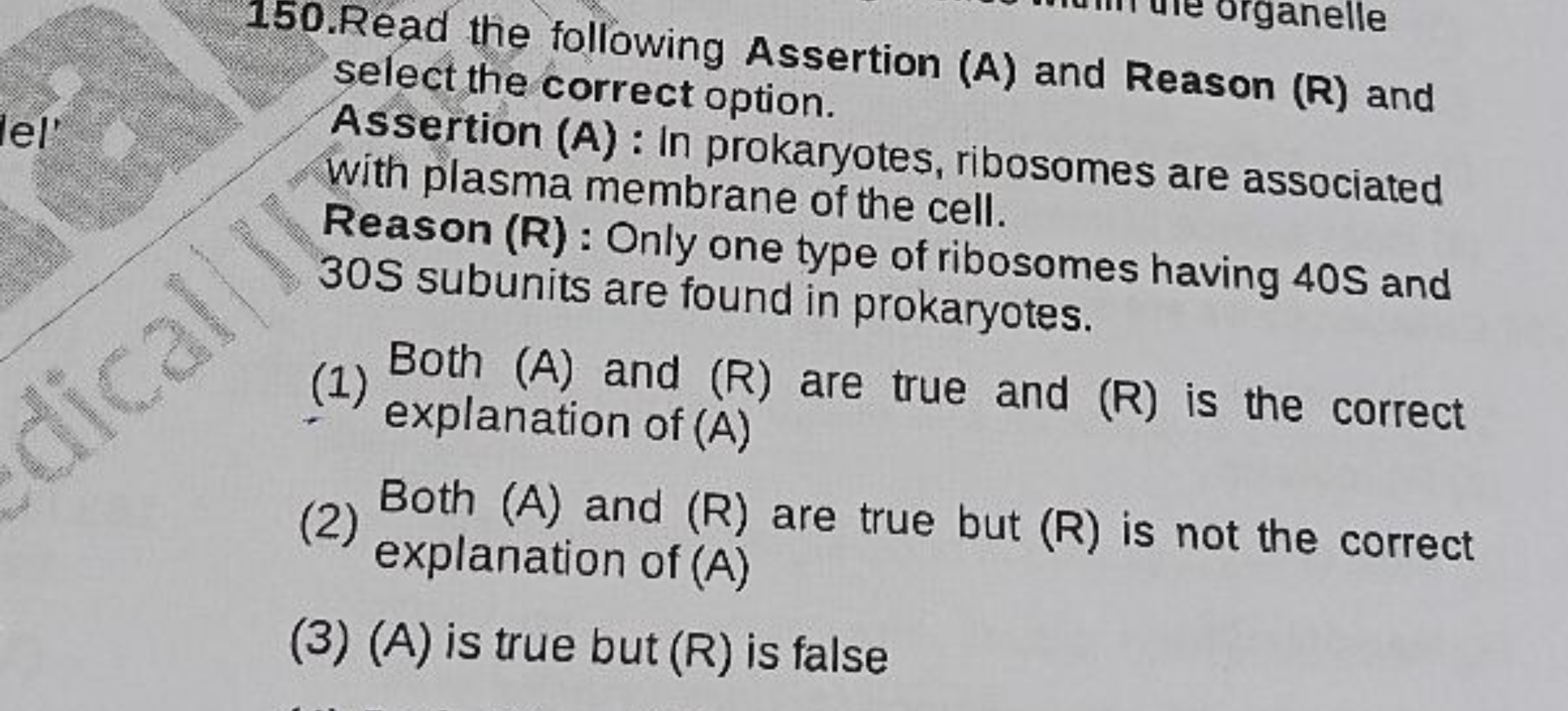 150. Read the following Assertion (A) and Reason (R) and select the co