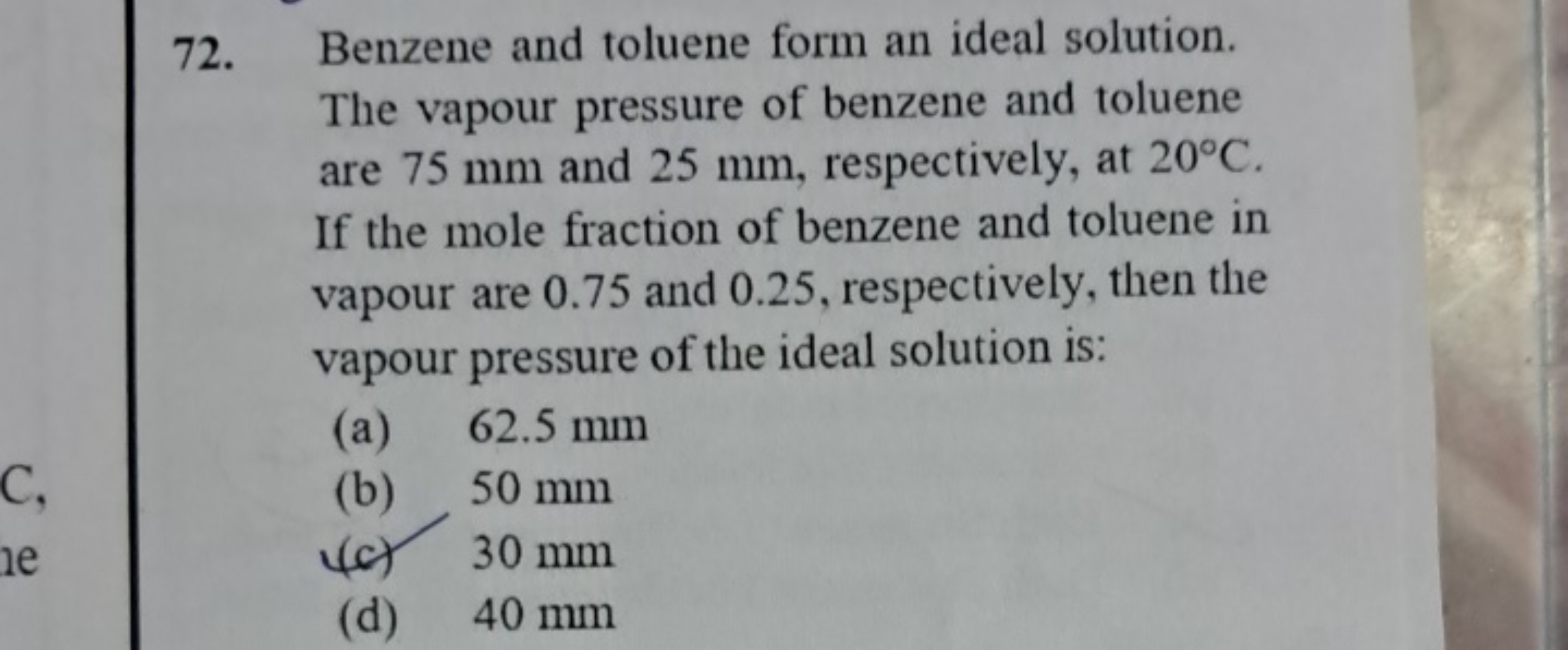 72. Benzene and toluene form an ideal solution. The vapour pressure of