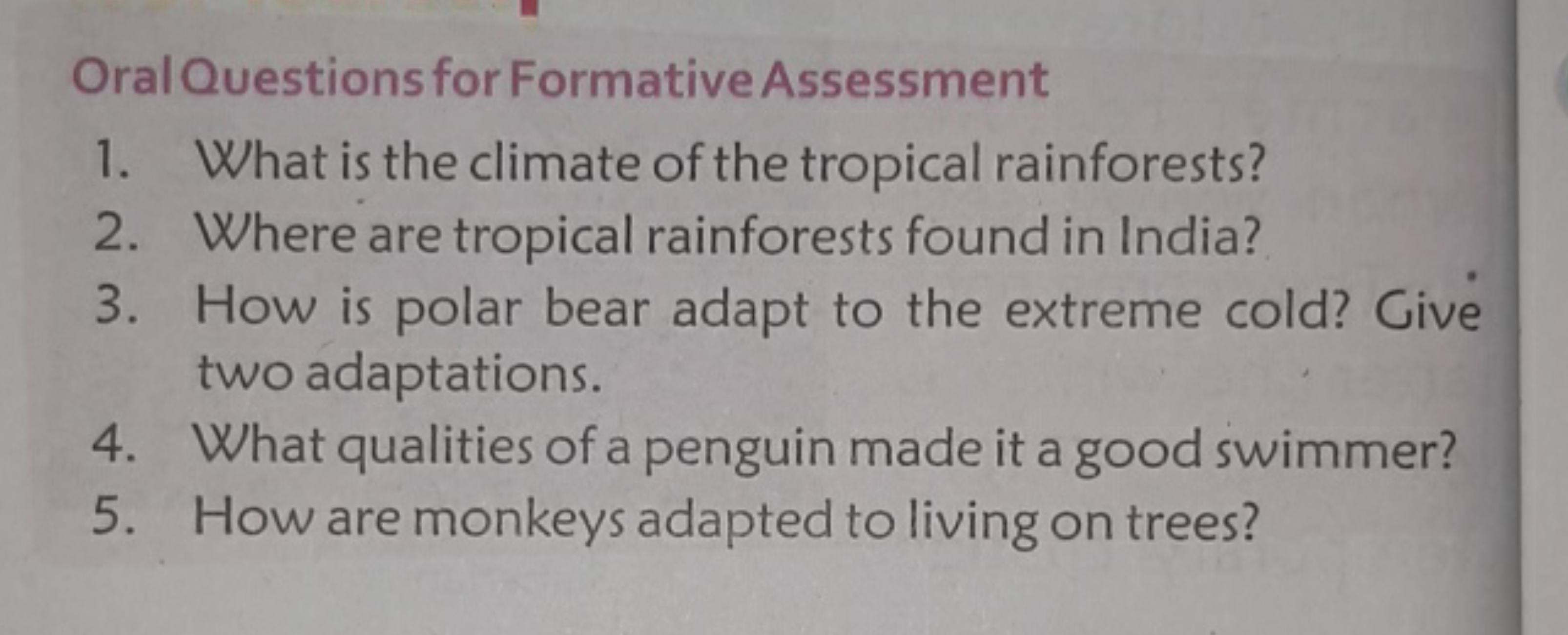 Oral Questions for Formative Assessment
1. What is the climate of the 