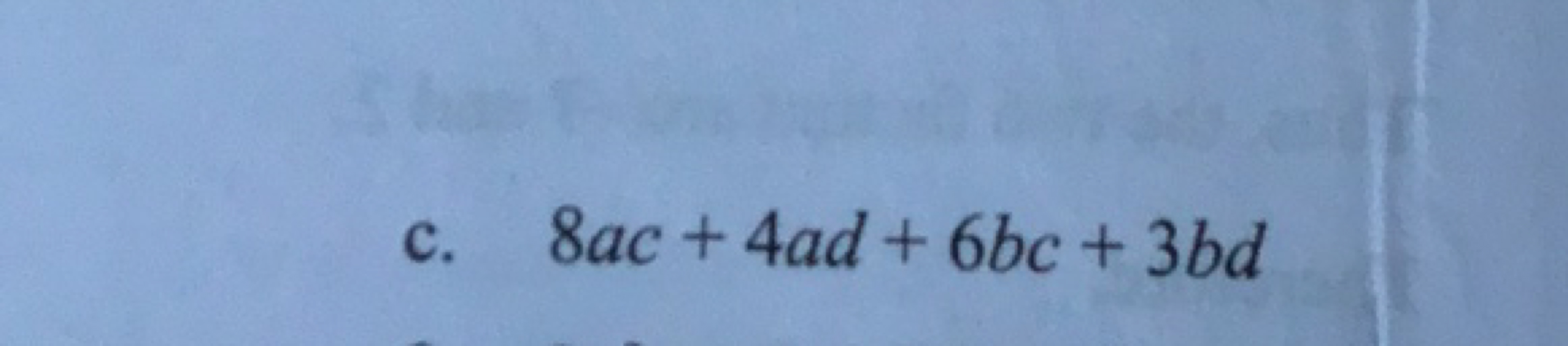 c. 8ac+4ad+6bc+3bd