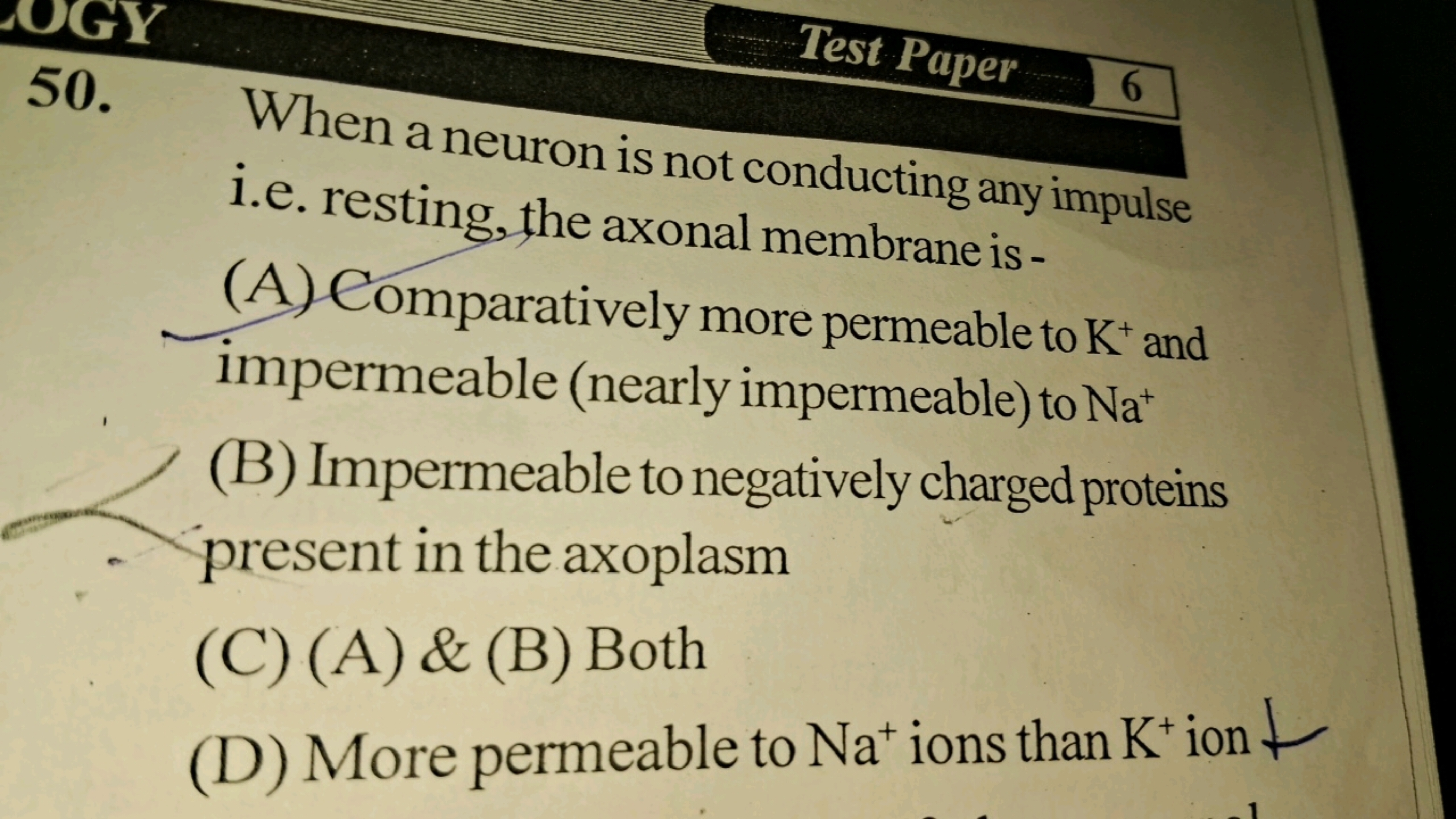 CY
50.
-Test Paper
6
When a neuron is not conducting any impulse
i.e. 