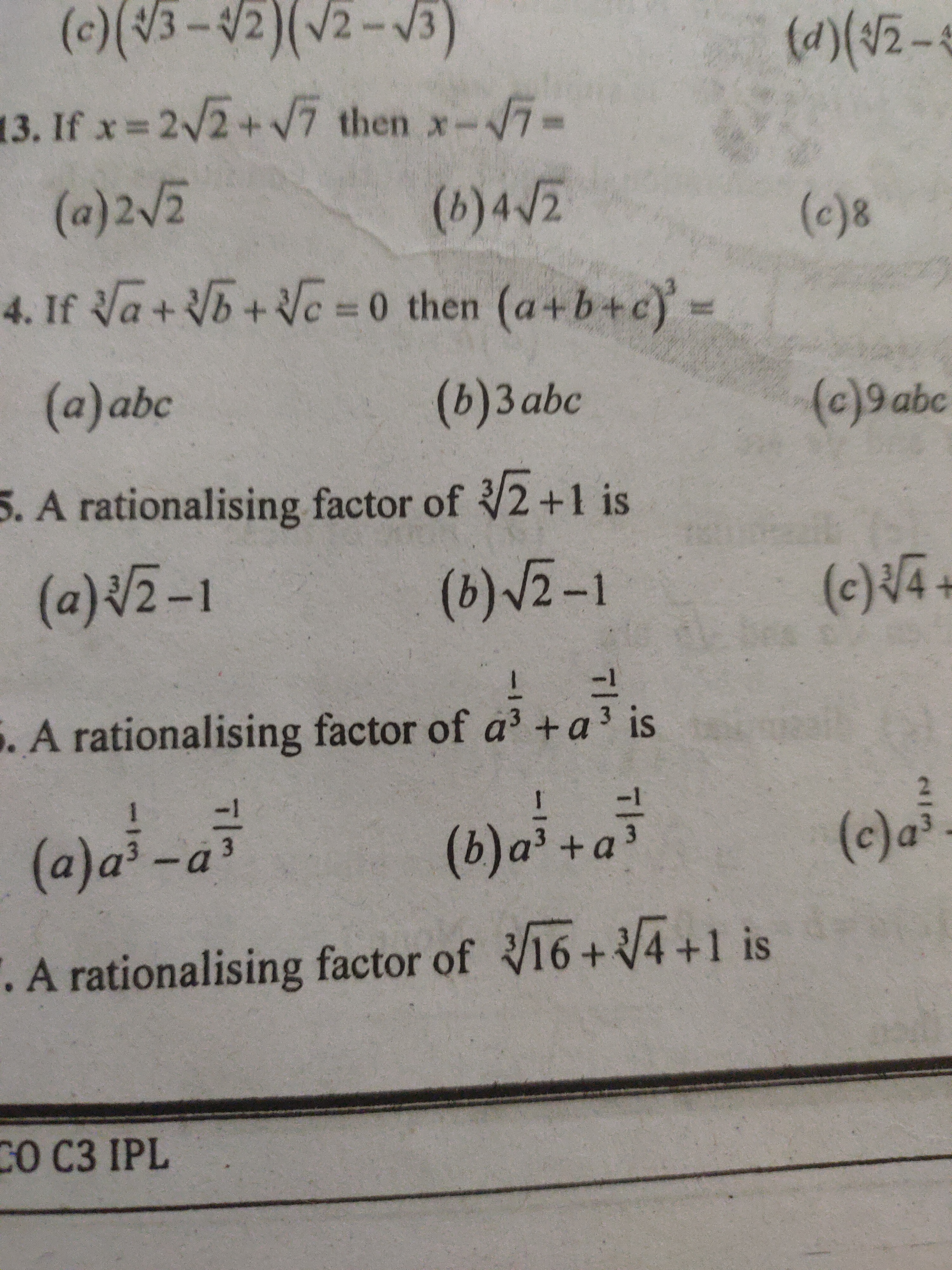 (c)(3-2)(√2-√3)
13. If x=2√2+√7 then x-√7-
(a)2√2
(b)4√2
4. If a+b+c=0