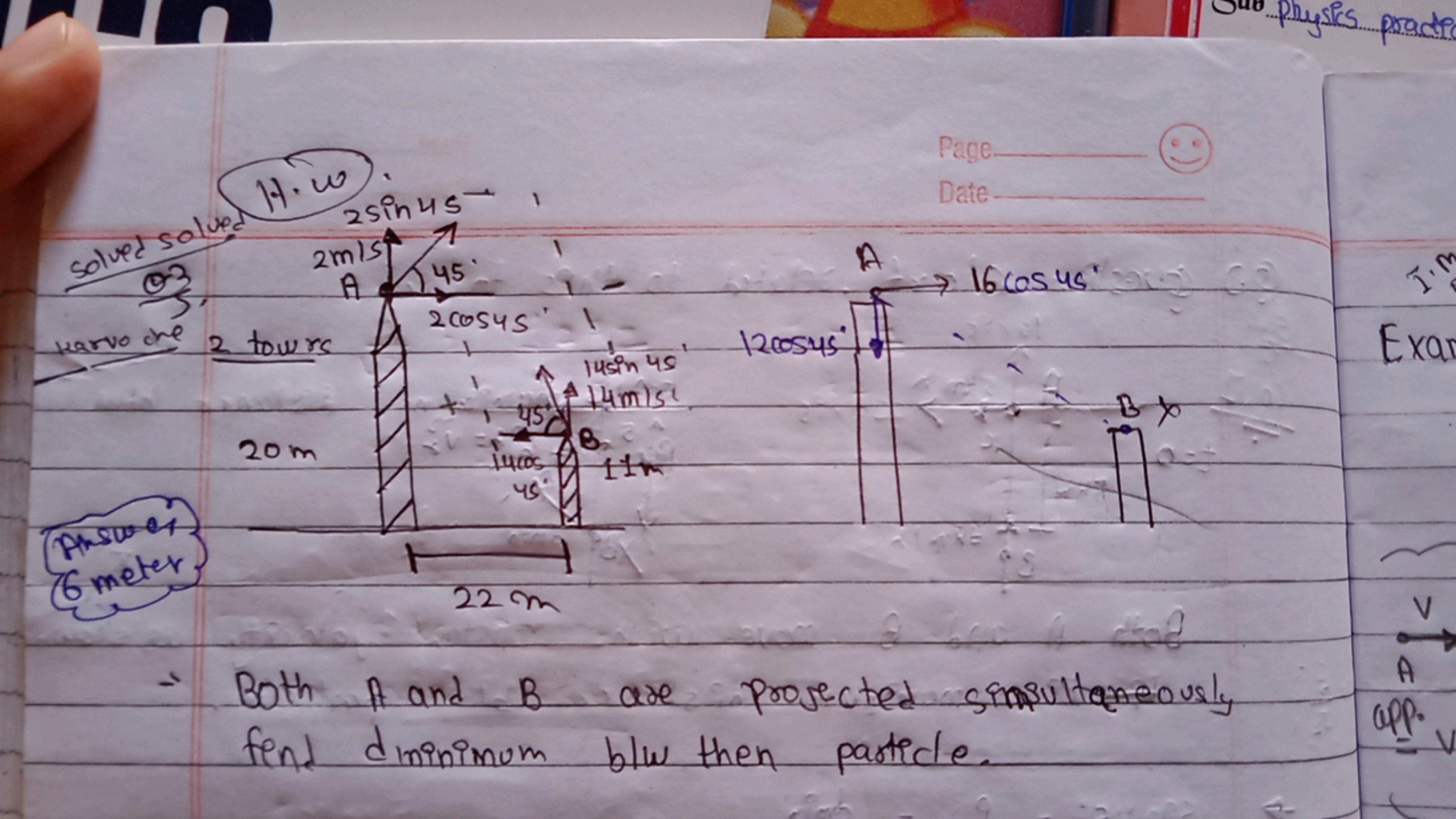 Physics practs
- Both A and B are projected sinsultaneously fend dinin