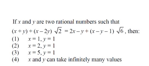 If x and y are two rational numbers such that (x+y)+(x−2y)2​=2x−y+(x−y