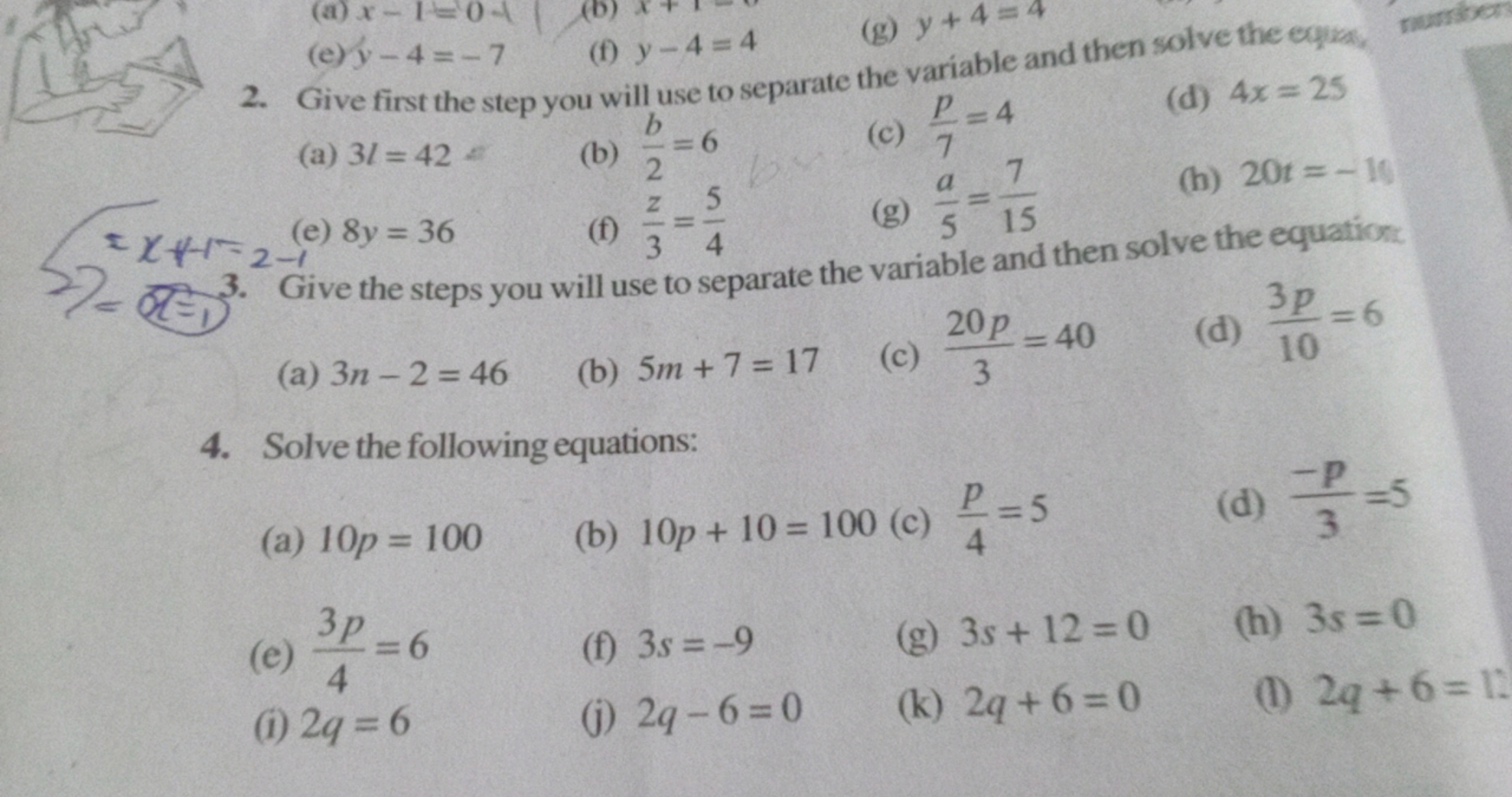 (e) y−4=−7
(f) y−4=4
(g) y+4=4
2. Give first the step you will use to 