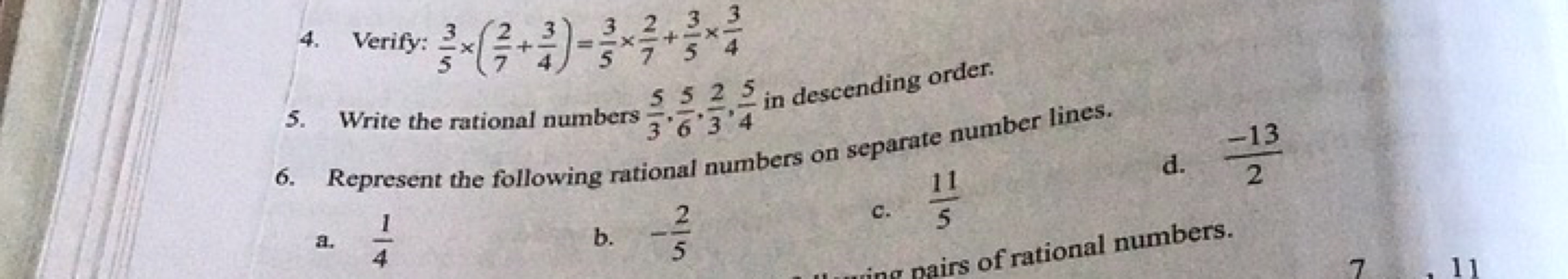 4. Verify: 53​×(72​+43​)=53​×72​+53​×43​
5. Write the rational numbers