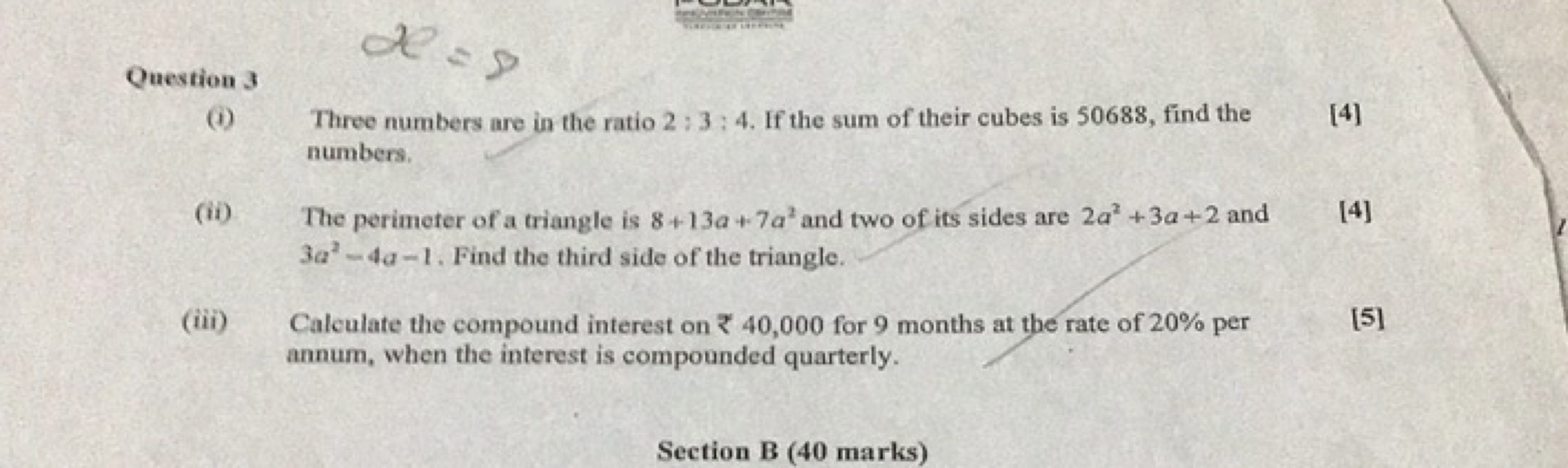 Question 3
(i) Three numbers are in the ratio 2:3:4. If the sum of the