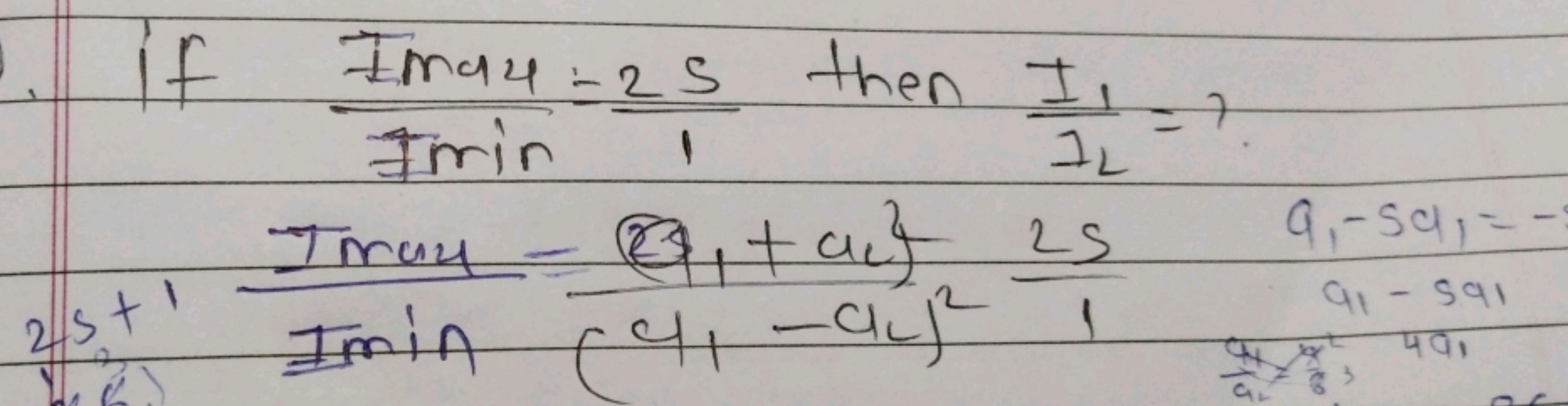 if  Imin  Ima 4​=125​ then I2​I1​​= ?