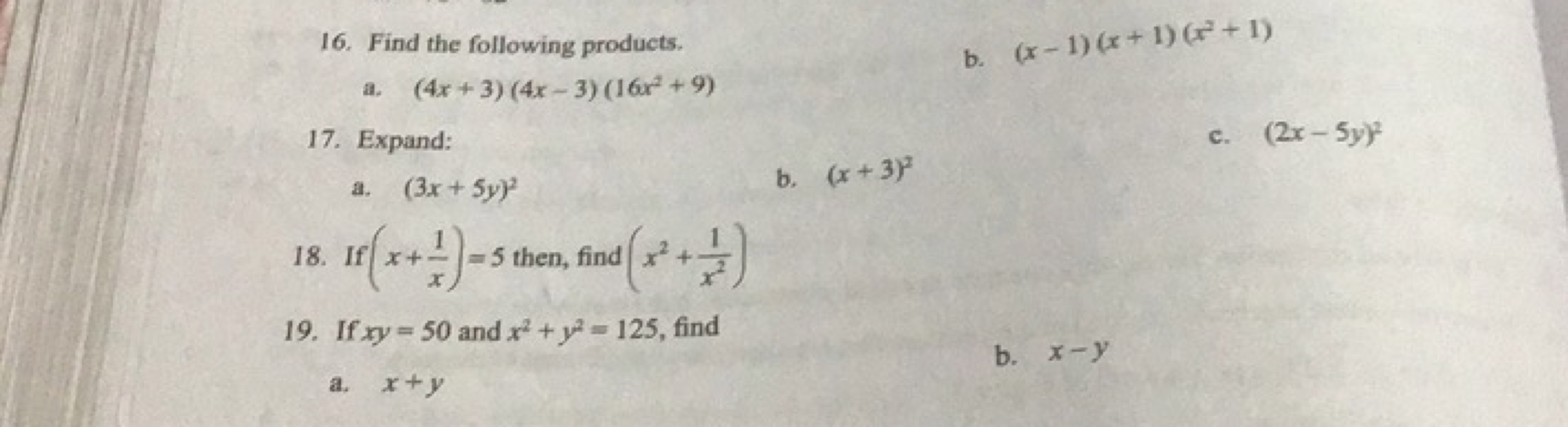 16. Find the following products.
a. (4x+3)(4x−3)(16x2+9)
b. (x−1)(x+1)