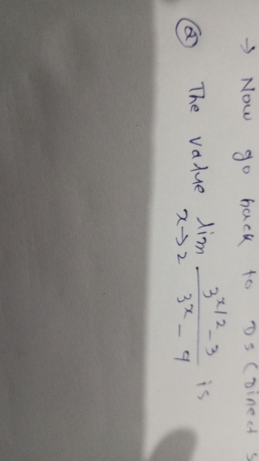 (d) The value limx→2​3x−93x/2−3​ is